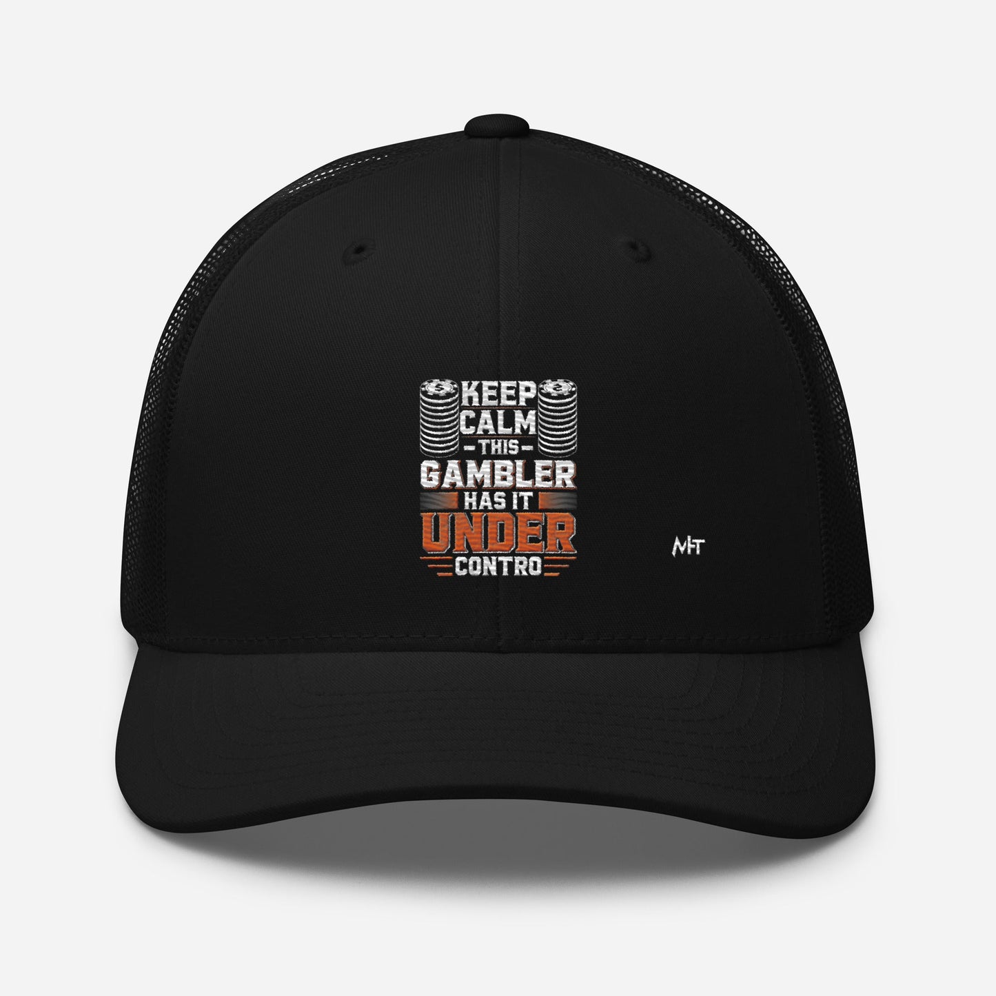 Keep Calm: This Gambler Has it under Control - Trucker Cap by DarkByteGear
