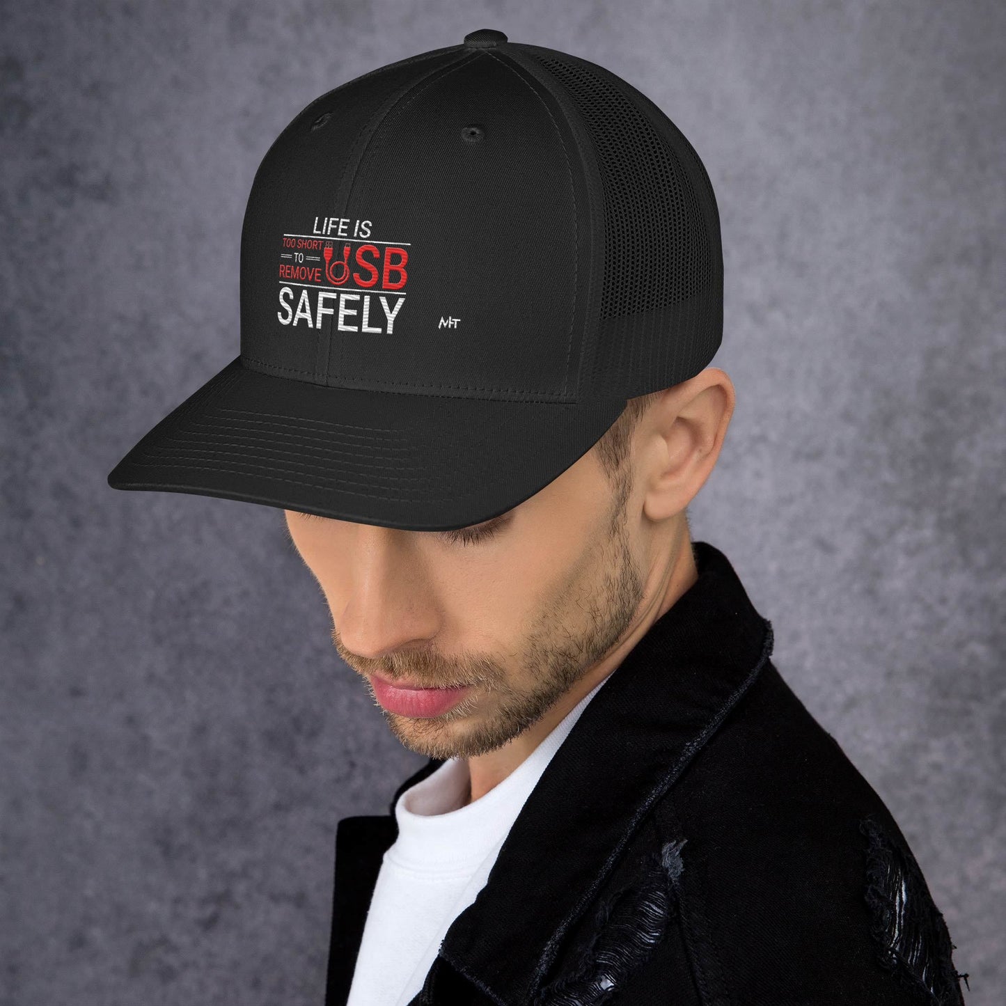 Life is too Short to Remove USB Safely - Trucker Cap by DarkByteGear