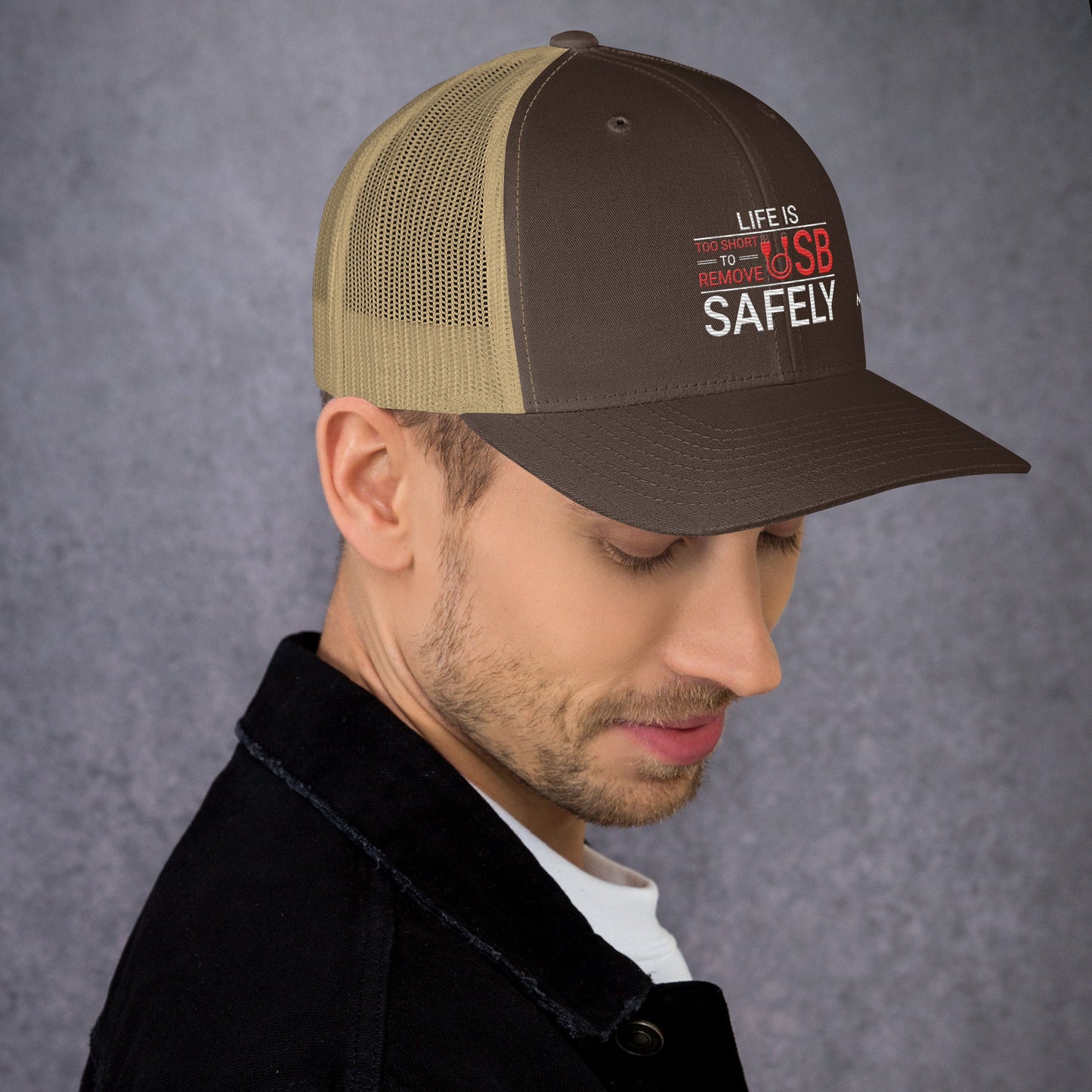 Life is too Short to Remove USB Safely - Trucker Cap by DarkByteGear