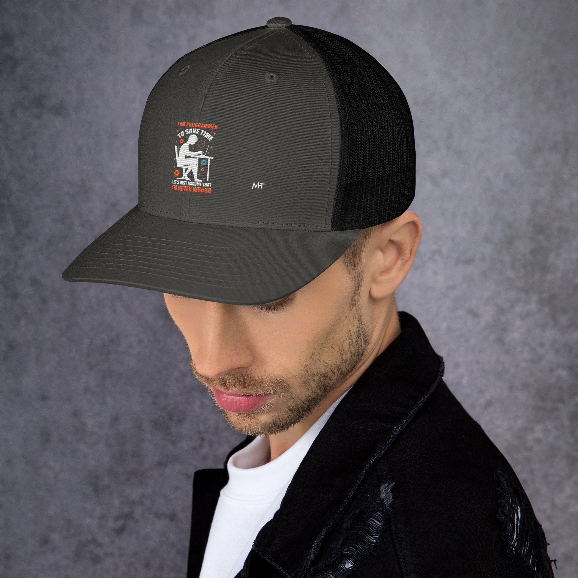 I am Programmer, to Save time, let's just Assume; I am never Wrong - Trucker Cap by DarkByteGear
