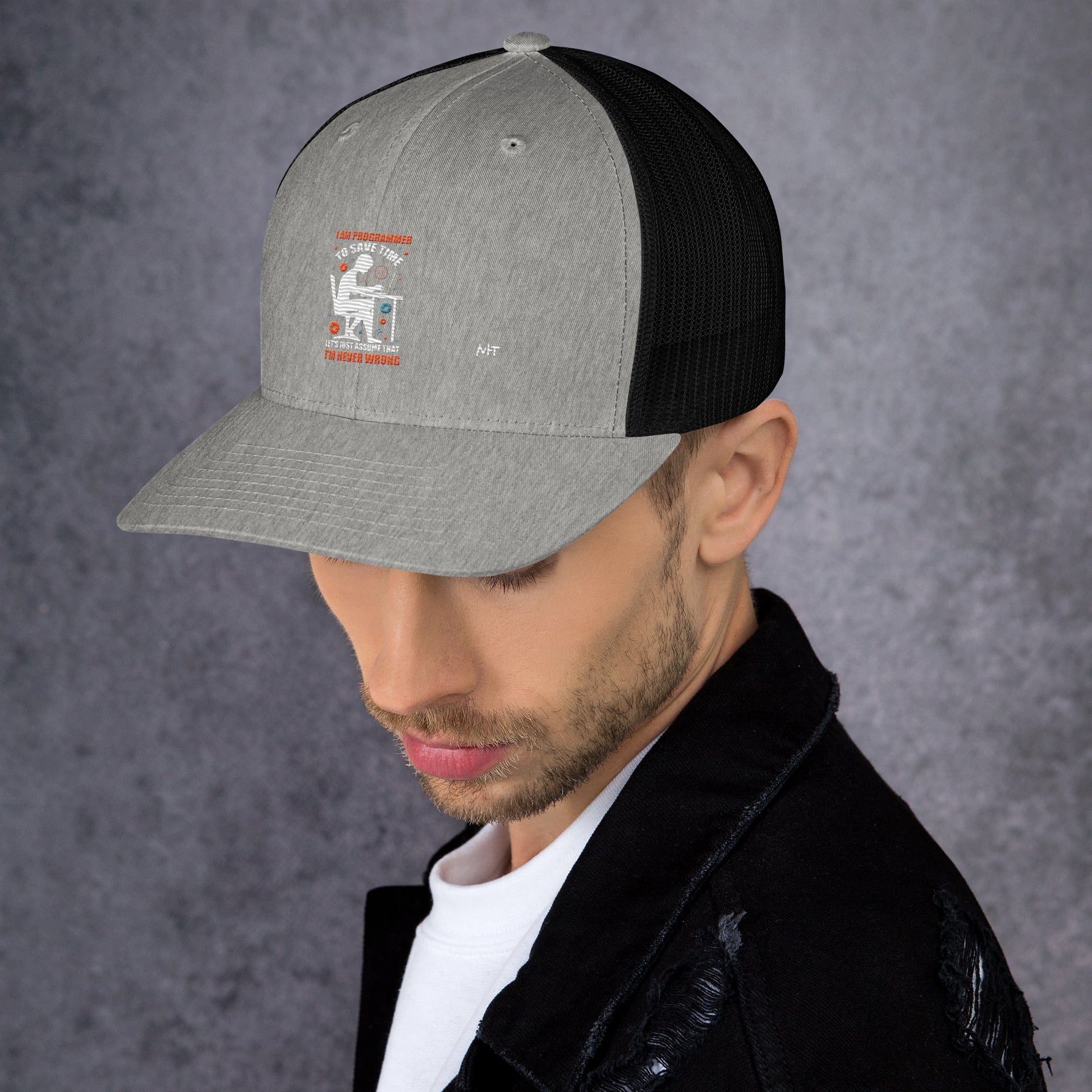 I am Programmer, to Save time, let's just Assume; I am never Wrong - Trucker Cap by DarkByteGear