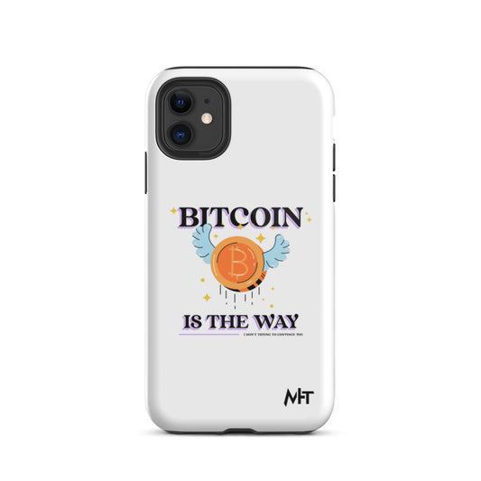 Bitcoin is the way - Tough iPhone case by DarkByteGear