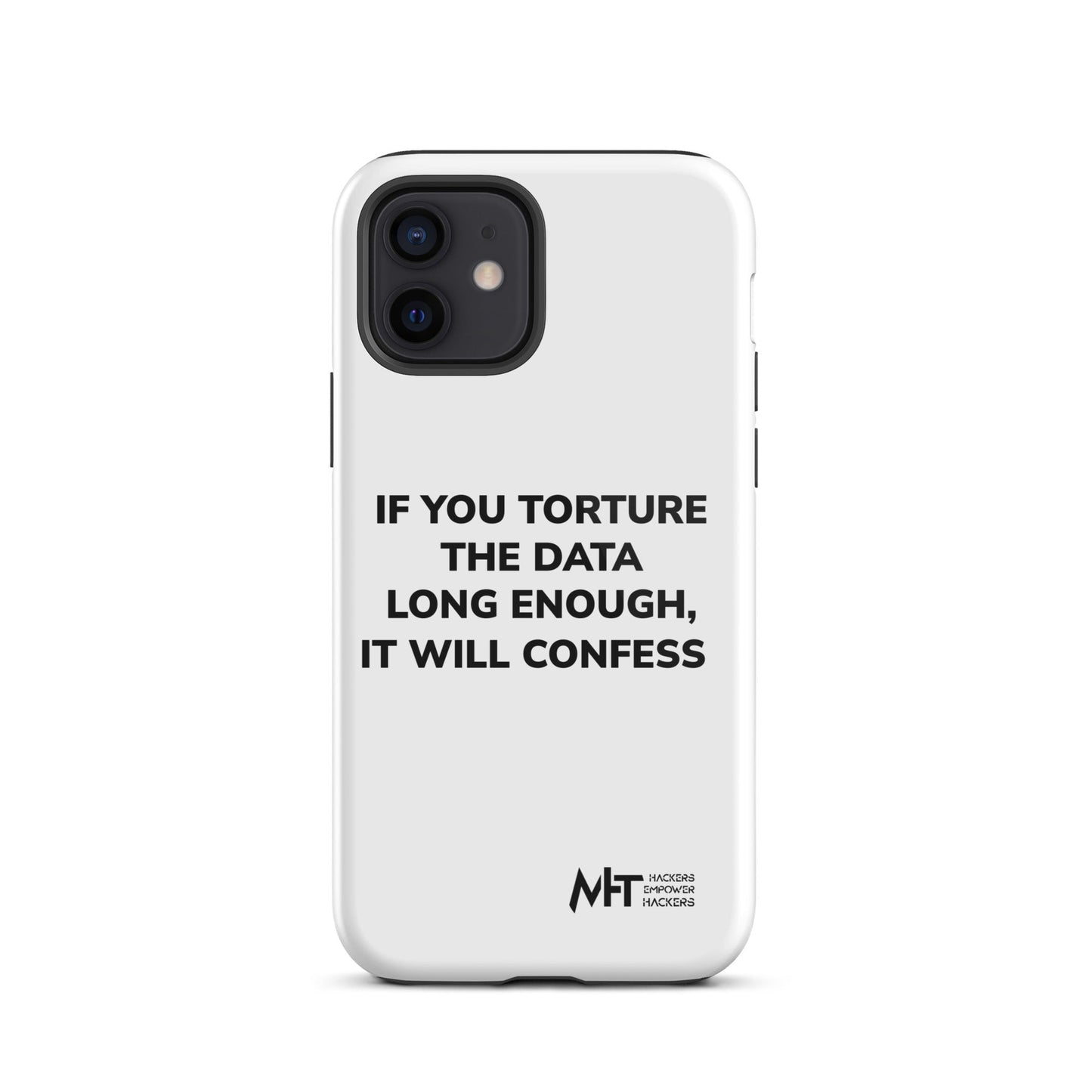 If you torture the data - Tough iPhone case by DarkByteGear