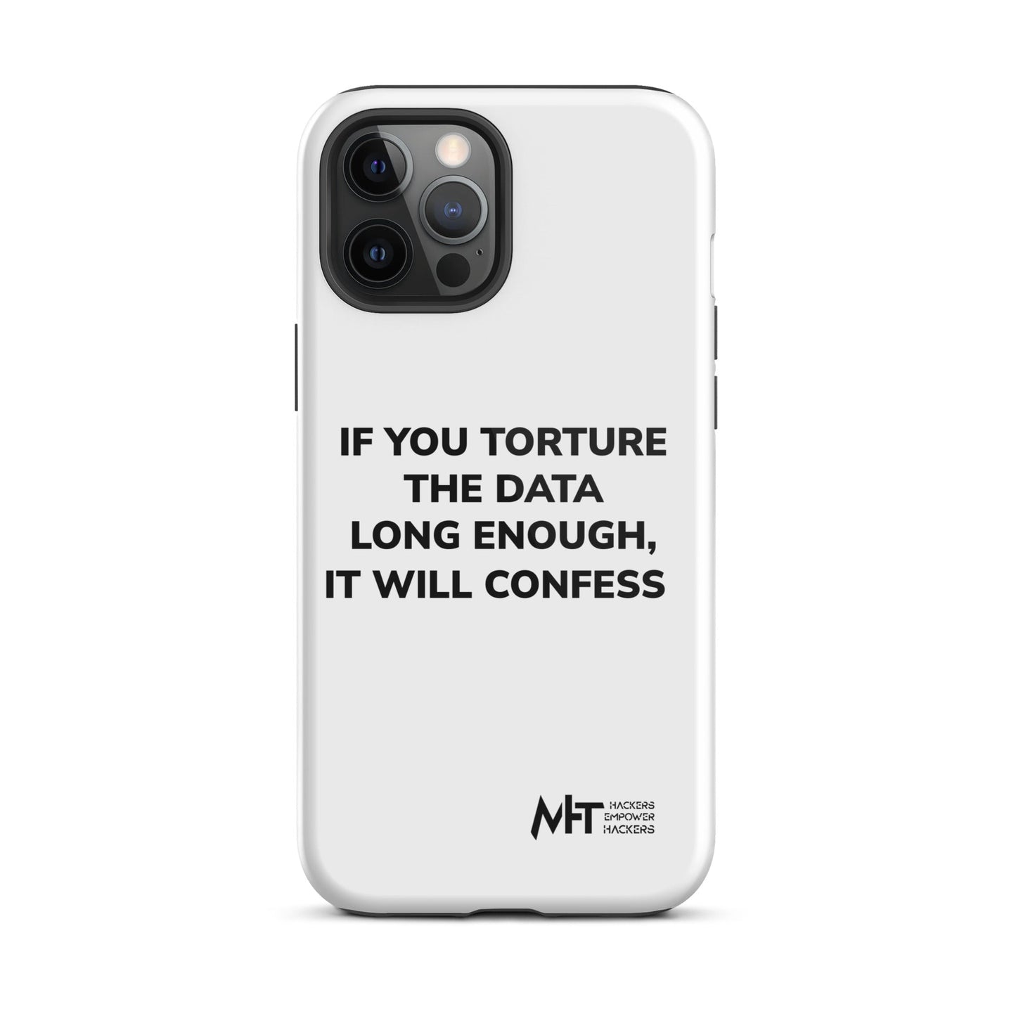 If you torture the data - Tough iPhone case by DarkByteGear