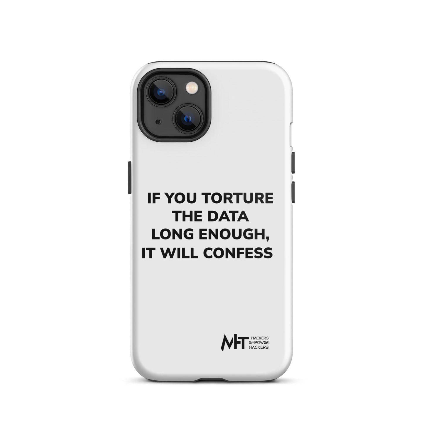 If you torture the data - Tough iPhone case by DarkByteGear