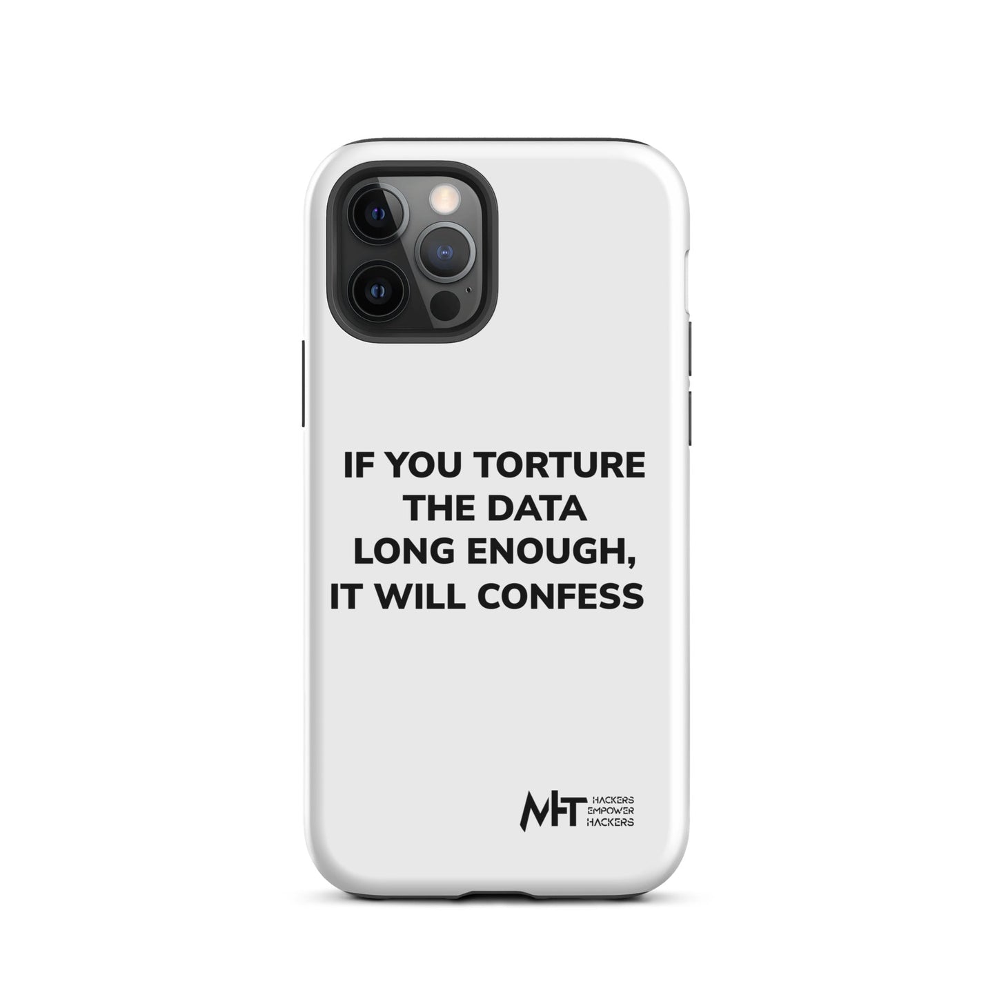 If you torture the data - Tough iPhone case by DarkByteGear