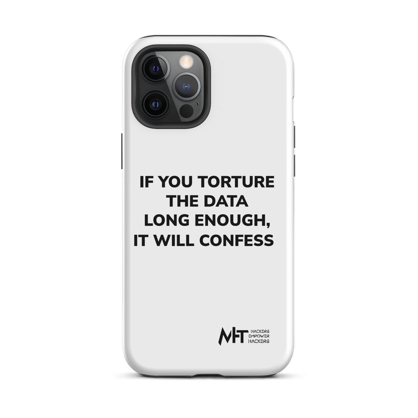 If you torture the data - Tough iPhone case by DarkByteGear