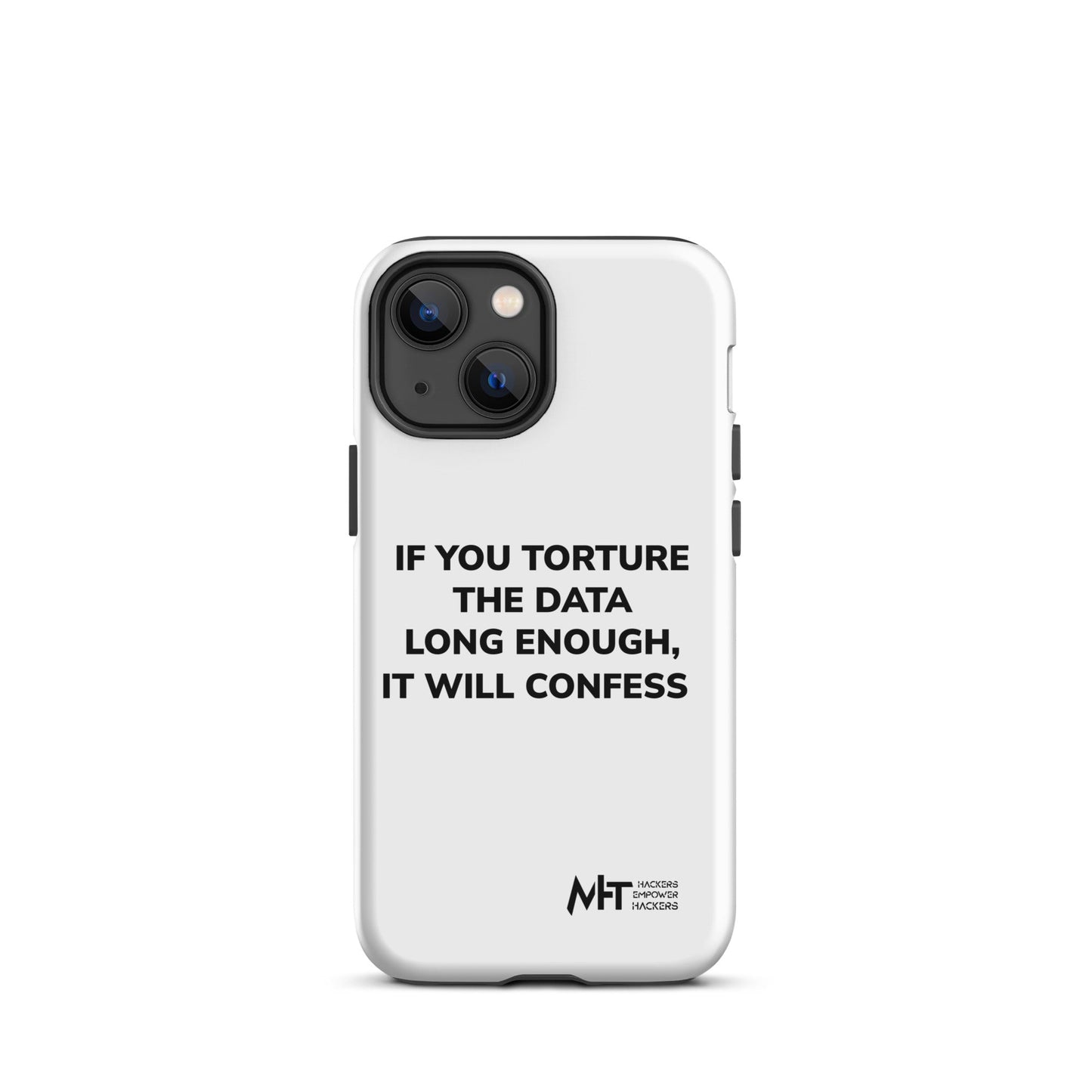 If you torture the data - Tough iPhone case by DarkByteGear