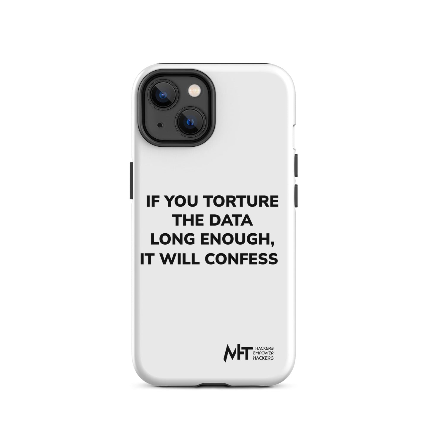 If you torture the data - Tough iPhone case by DarkByteGear