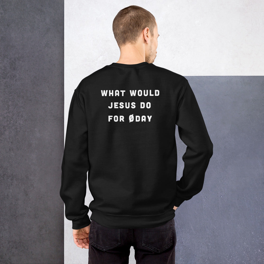 What would Jesus do for 0day - Unisex Sweatshirt (back print) by DarkByteGear