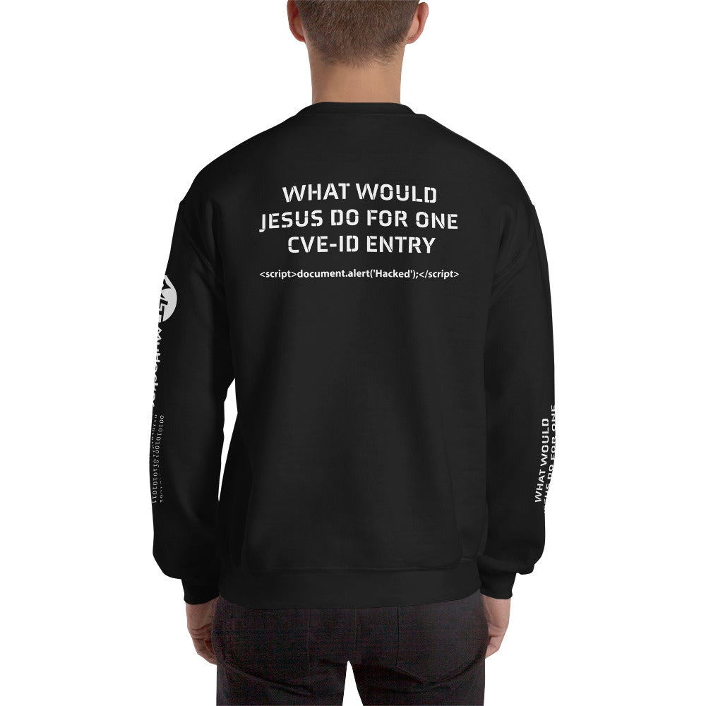 What would Jesus do for one CVE - Unisex Sweatshirt (all sides print) by DarkByteGear