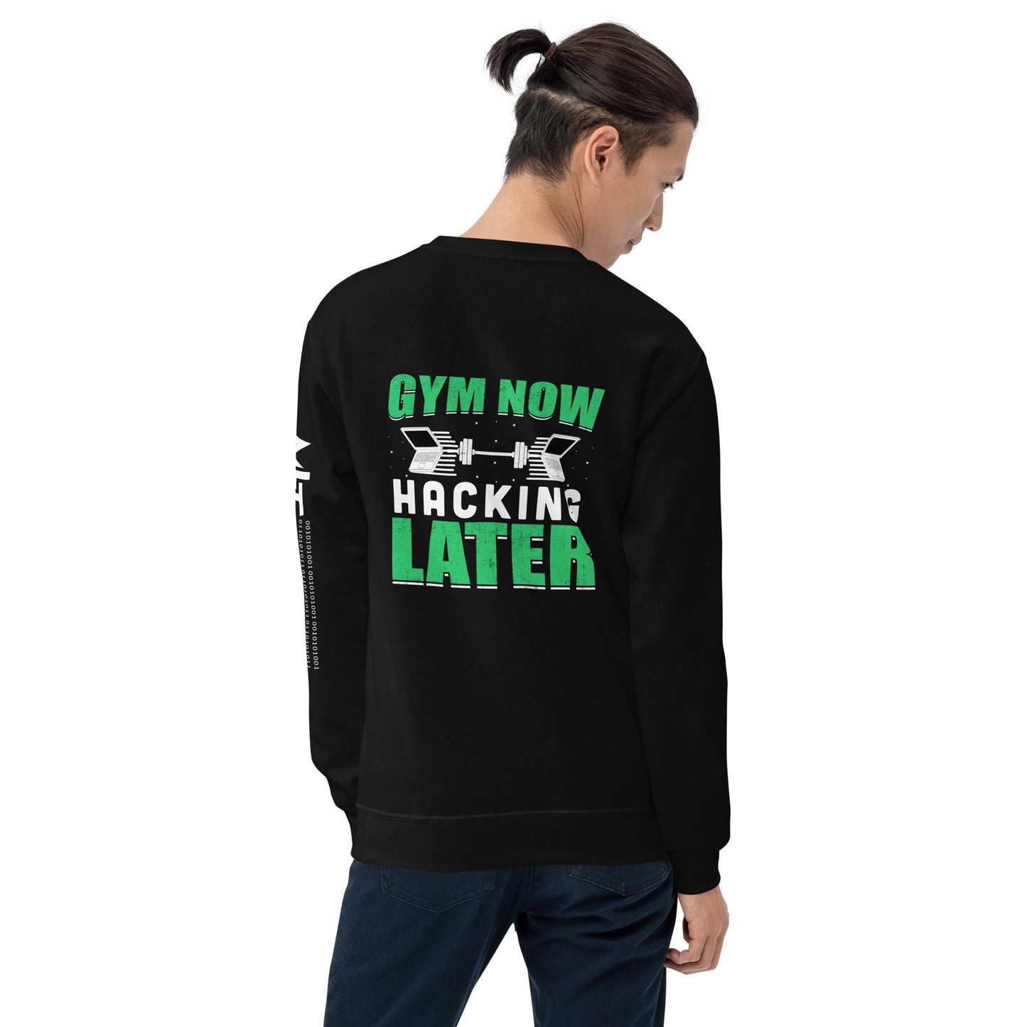 Gym now, hacking later - Unisex Sweatshirt ( Back Print ) by DarkByteGear