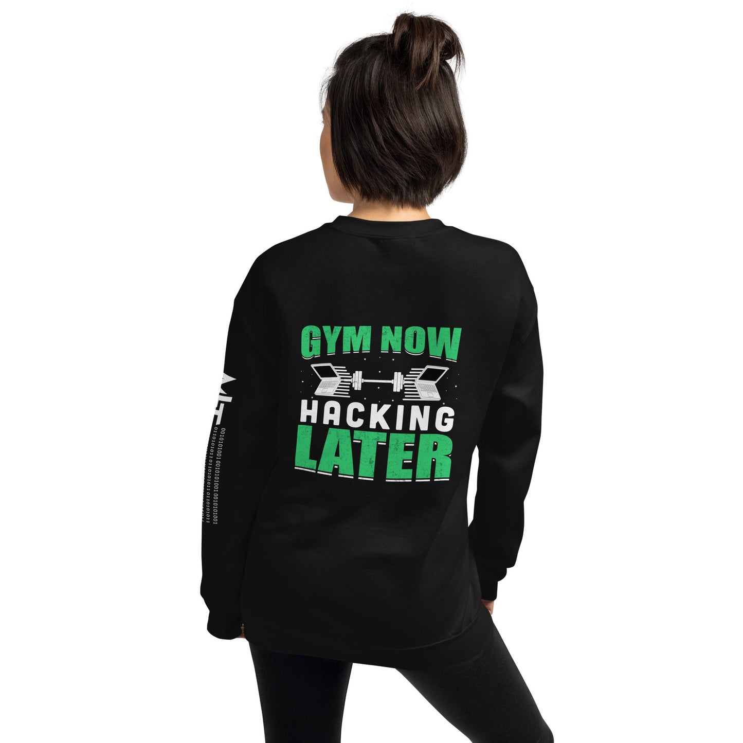 Gym now, hacking later - Unisex Sweatshirt ( Back Print ) by DarkByteGear