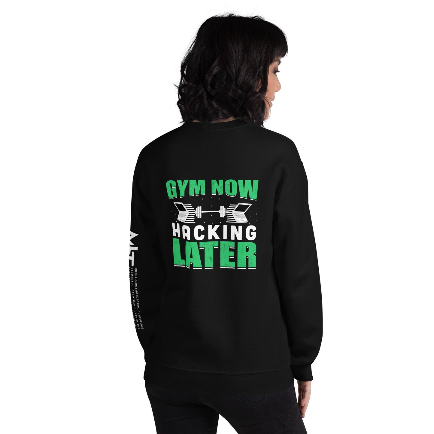 Gym now, hacking later - Unisex Sweatshirt ( Back Print ) by DarkByteGear
