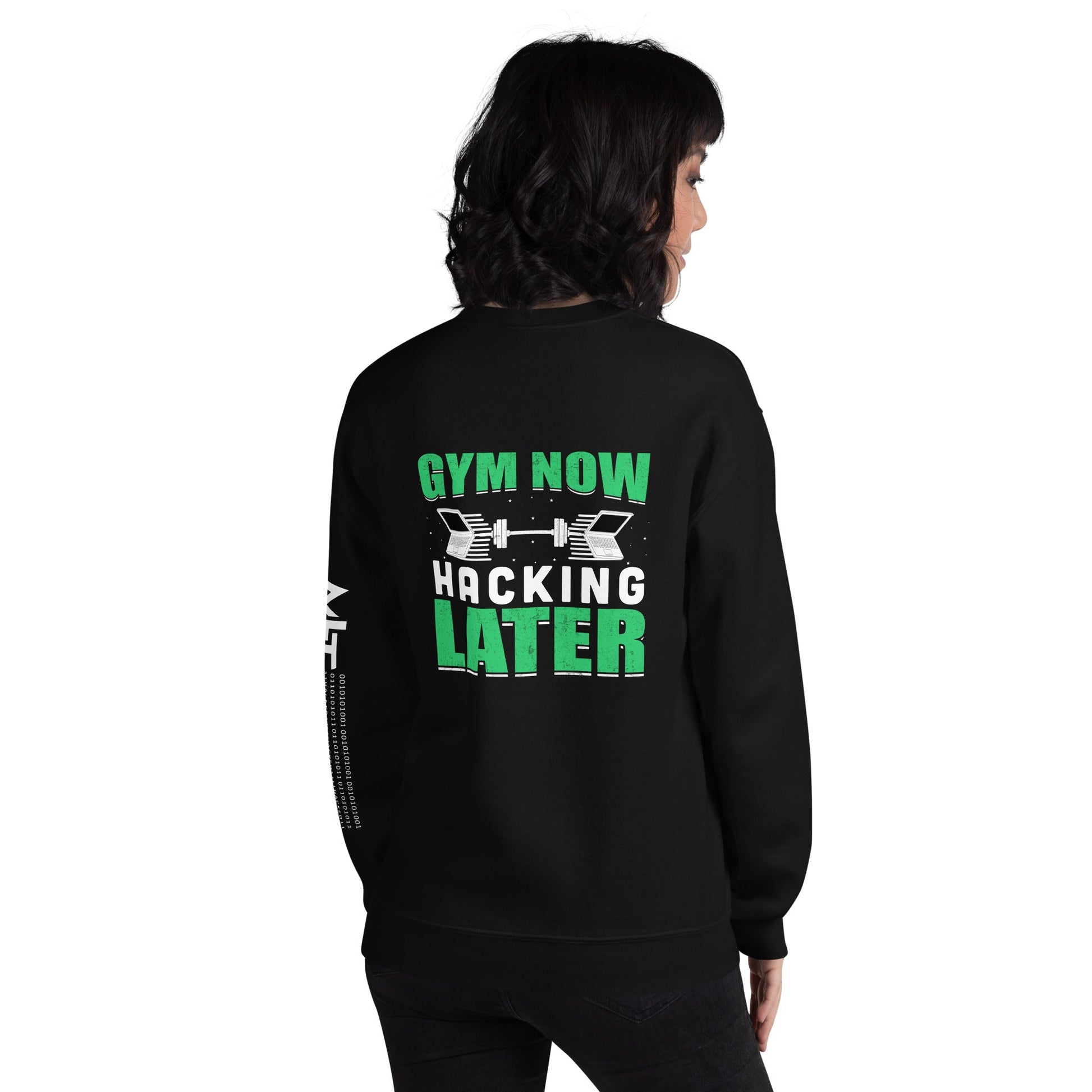 Gym now, hacking later - Unisex Sweatshirt ( Back Print ) by DarkByteGear