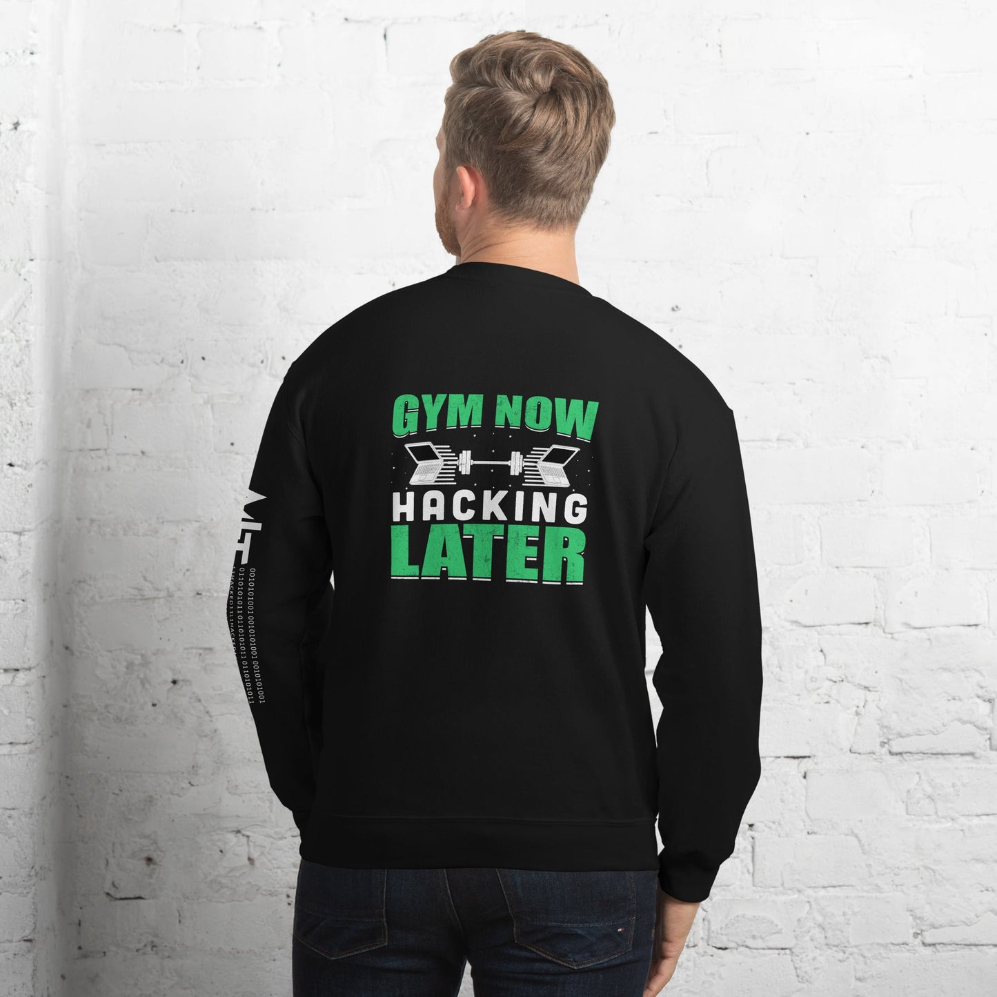 Gym now, hacking later - Unisex Sweatshirt ( Back Print ) by DarkByteGear