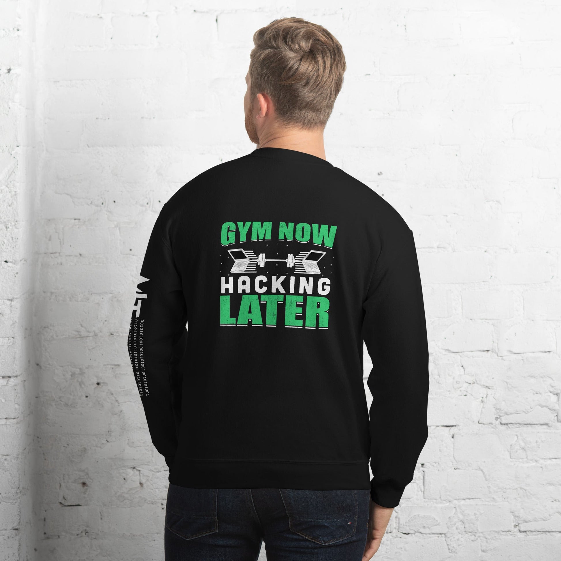 Gym now, hacking later - Unisex Sweatshirt ( Back Print ) by DarkByteGear