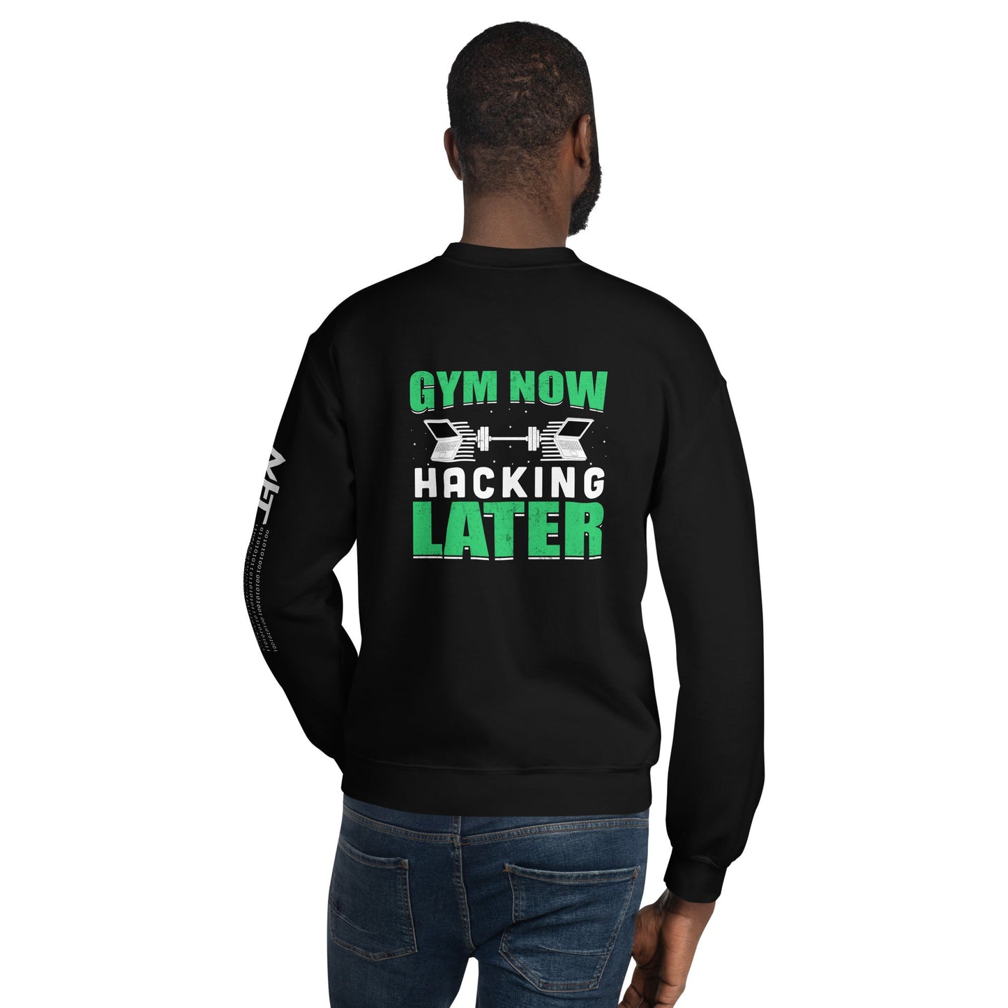 Gym now, hacking later - Unisex Sweatshirt ( Back Print ) by DarkByteGear