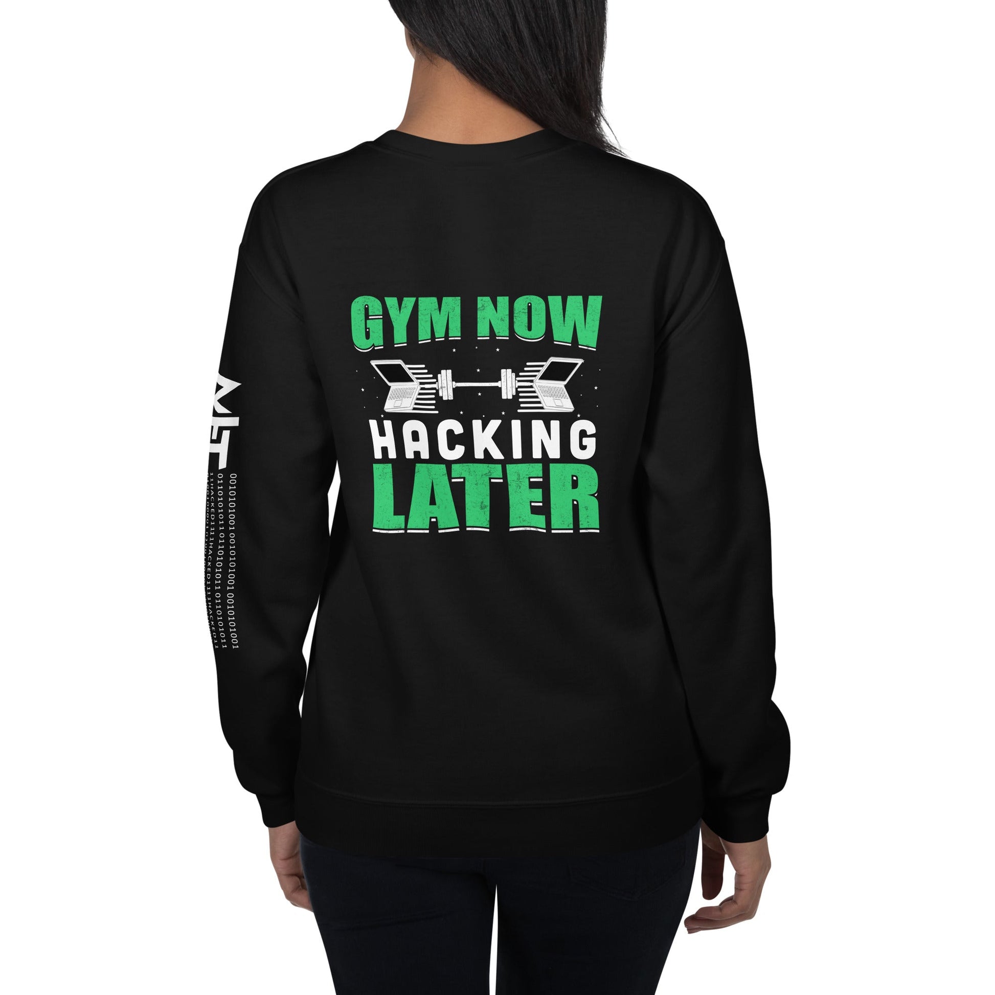 Gym now, hacking later - Unisex Sweatshirt ( Back Print ) by DarkByteGear