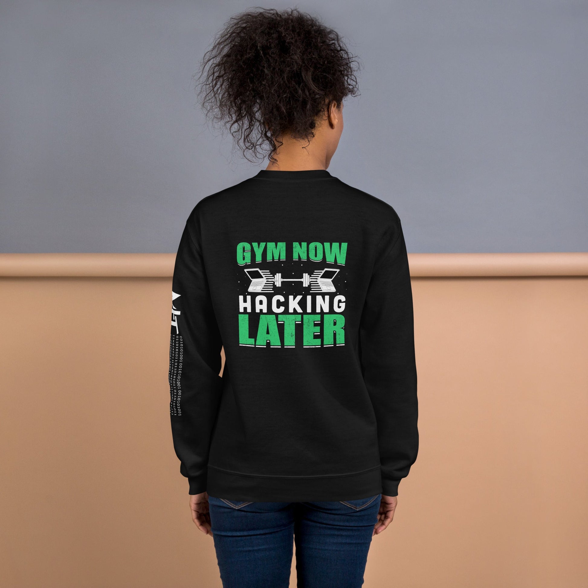 Gym now, hacking later - Unisex Sweatshirt ( Back Print ) by DarkByteGear