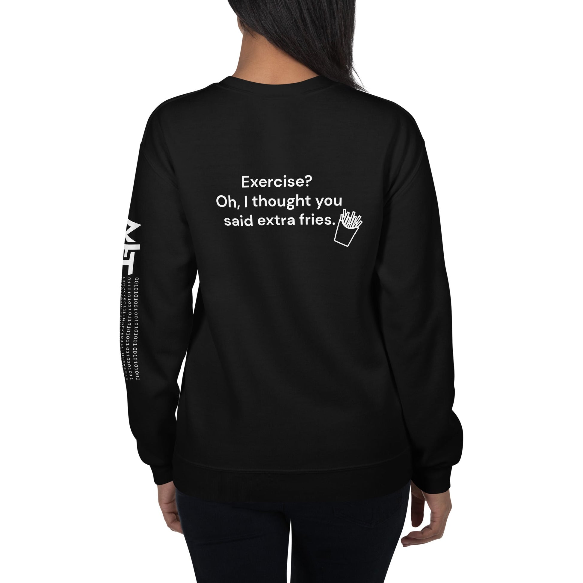 Exercise? Oh, I thought you said extra fries - Unisex Sweatshirt ( Back Print ) by DarkByteGear