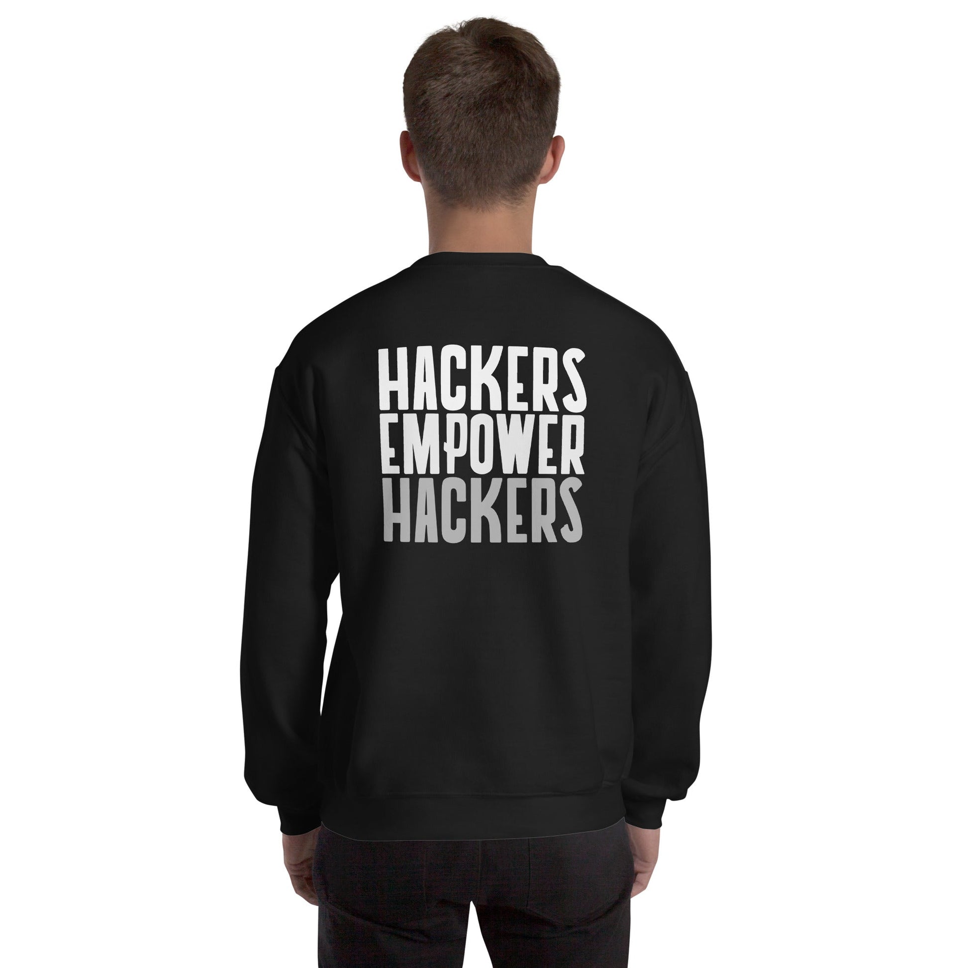 Hackers Empower Hackers - Unisex Sweatshirt ( Back Print ) by DarkByteGear