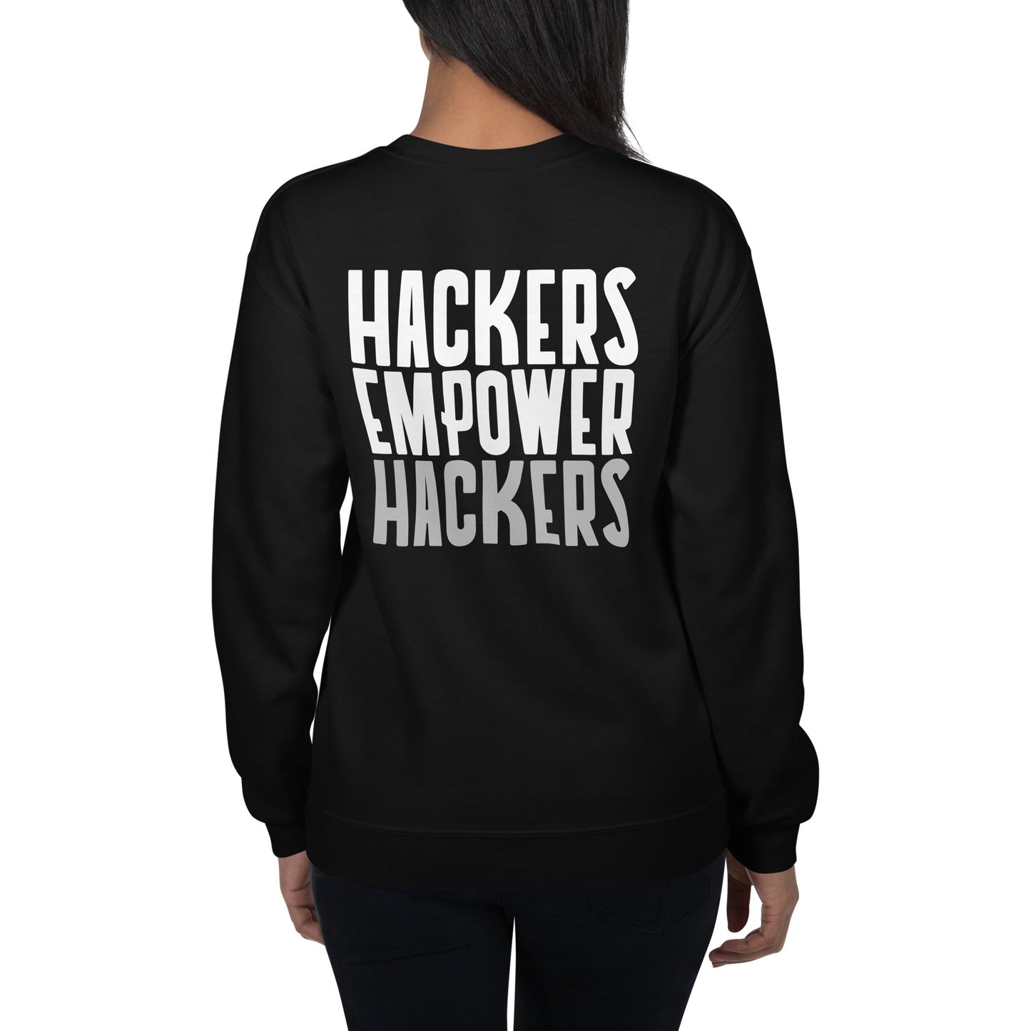 Hackers Empower Hackers - Unisex Sweatshirt ( Back Print ) by DarkByteGear