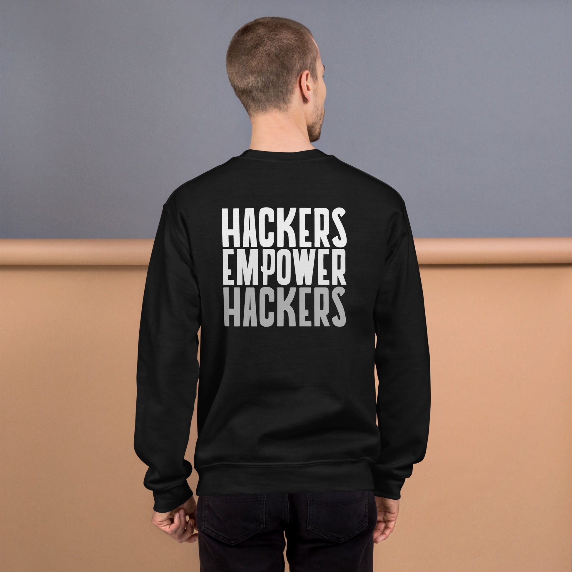 Hackers Empower Hackers - Unisex Sweatshirt ( Back Print ) by DarkByteGear