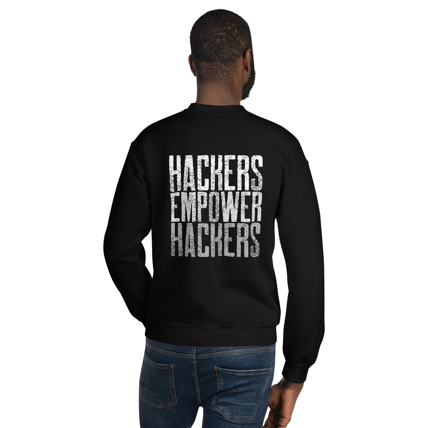Hackers Empower Hackers V1 - Unisex Sweatshirt ( Back Print ) by DarkByteGear