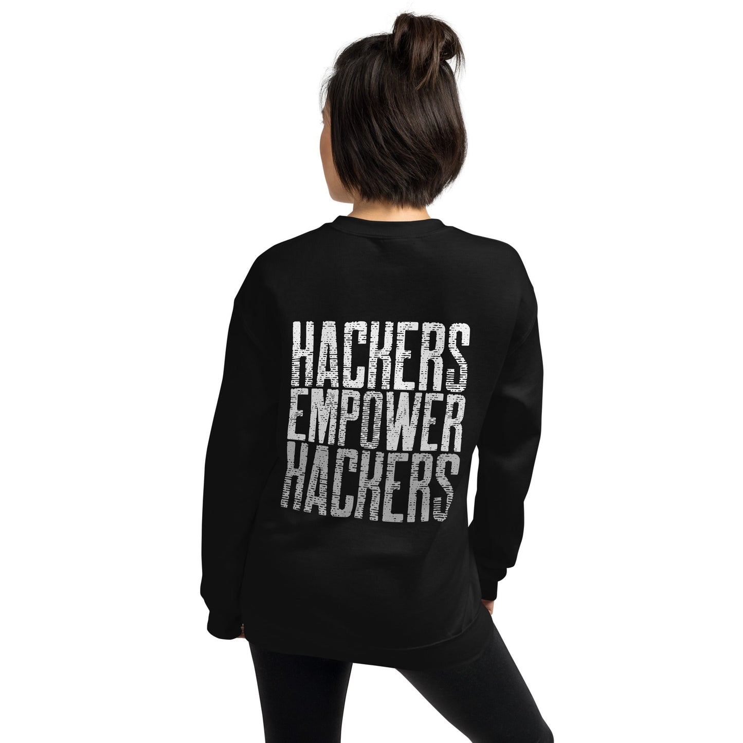 Hackers Empower Hackers V1 - Unisex Sweatshirt ( Back Print ) by DarkByteGear