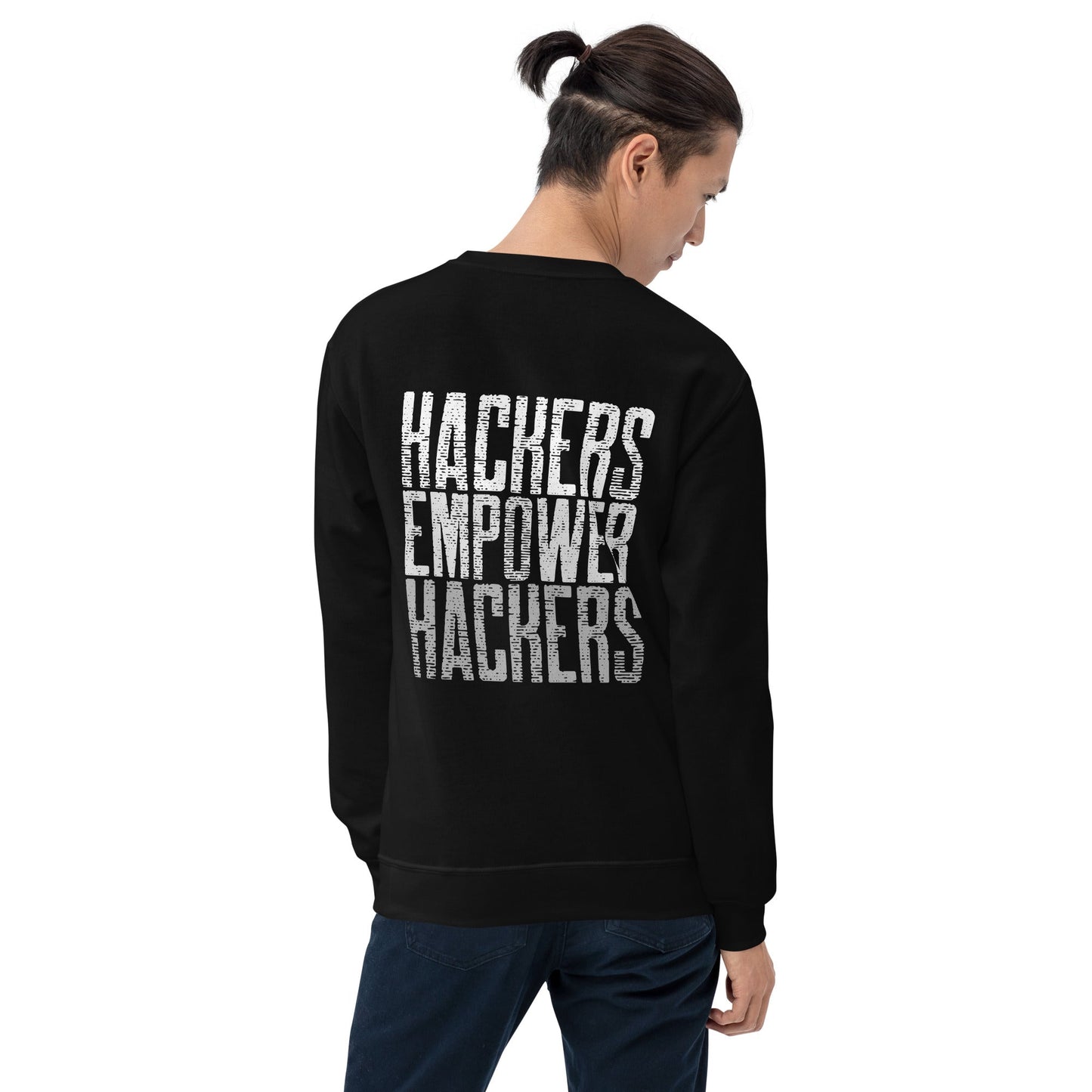 Hackers Empower Hackers V1 - Unisex Sweatshirt ( Back Print ) by DarkByteGear