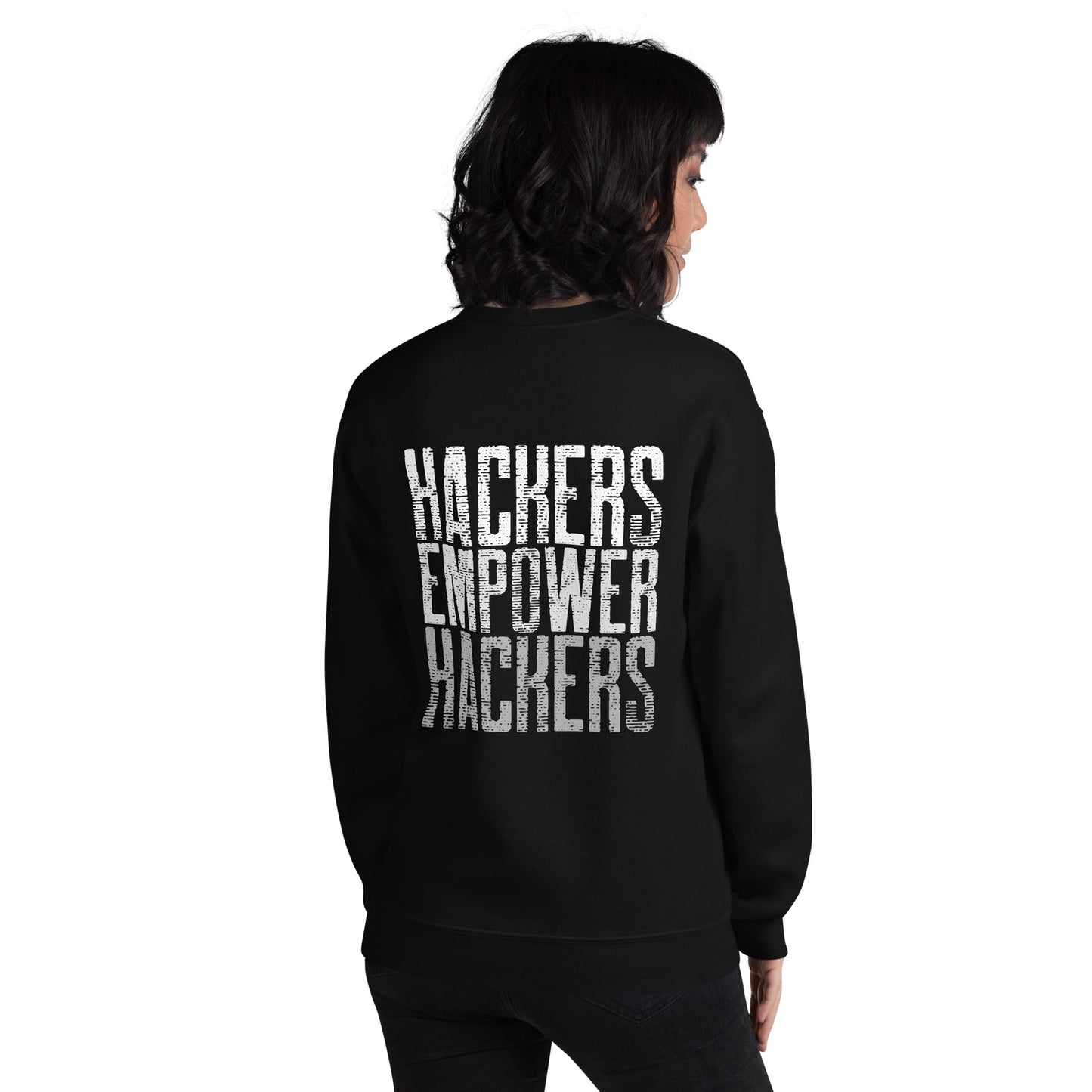 Hackers Empower Hackers V1 - Unisex Sweatshirt ( Back Print ) by DarkByteGear