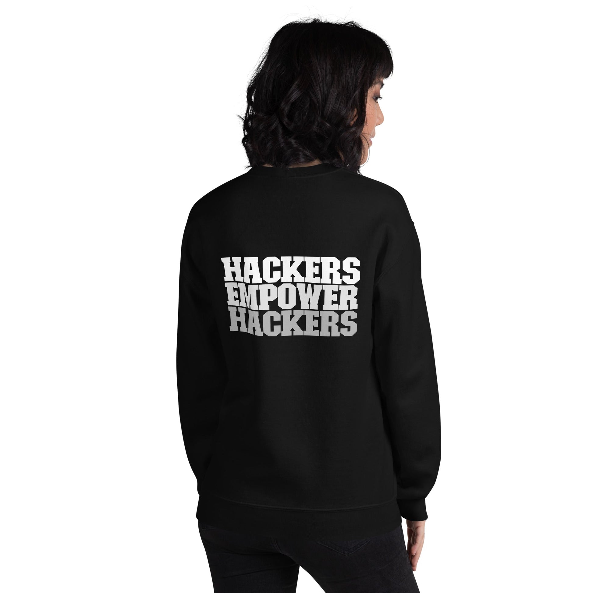 Hackers Empower Hackers V2 - Unisex Sweatshirt ( Back Print ) by DarkByteGear