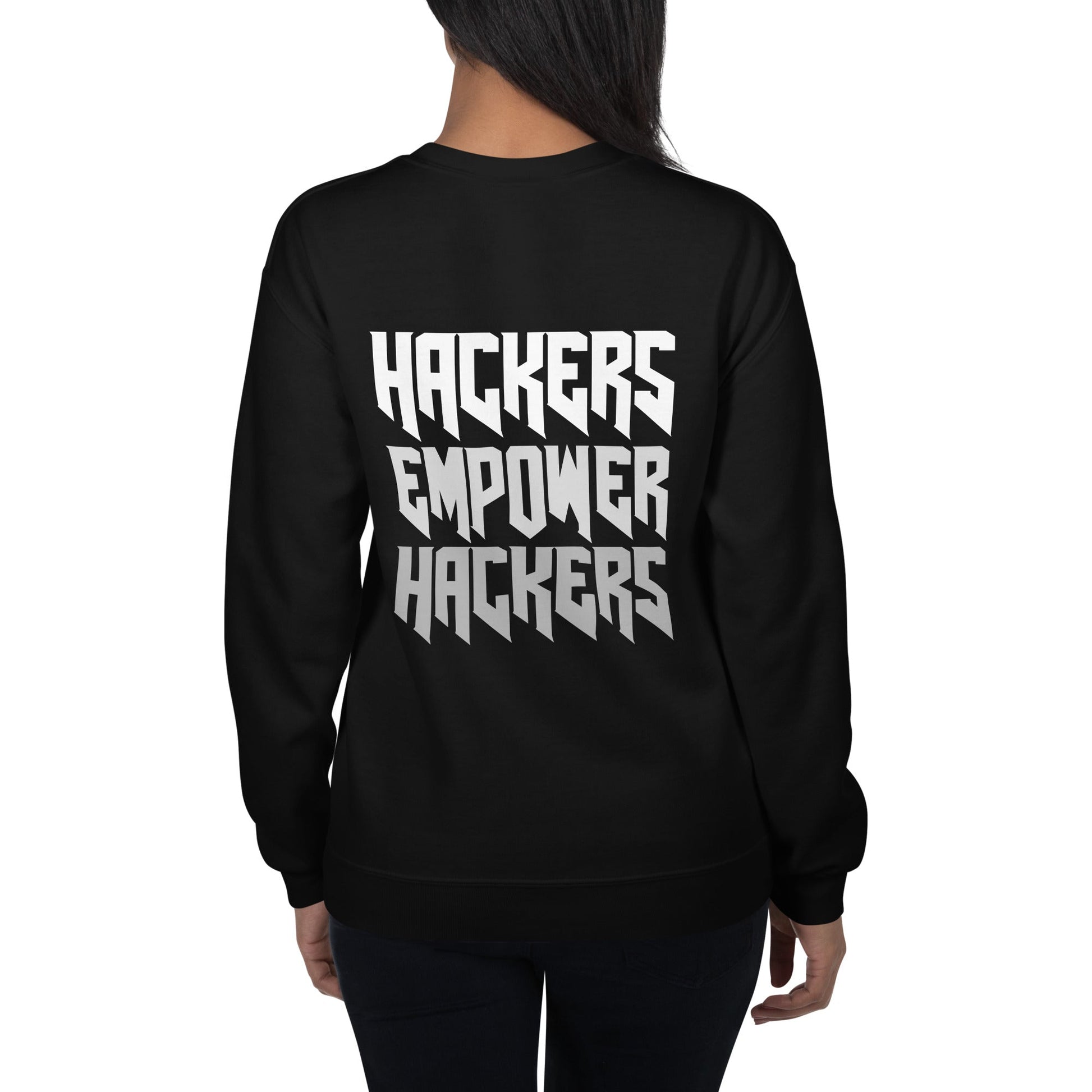 Hackers Empower Hackers V4 - Unisex Sweatshirt ( Back Print ) by DarkByteGear