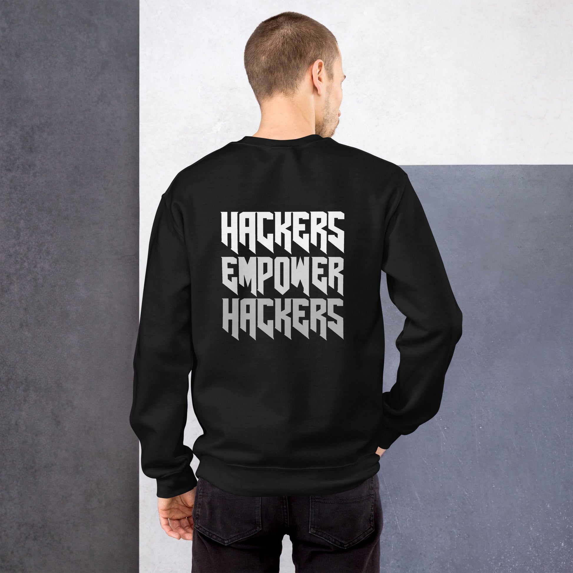 Hackers Empower Hackers V4 - Unisex Sweatshirt ( Back Print ) by DarkByteGear