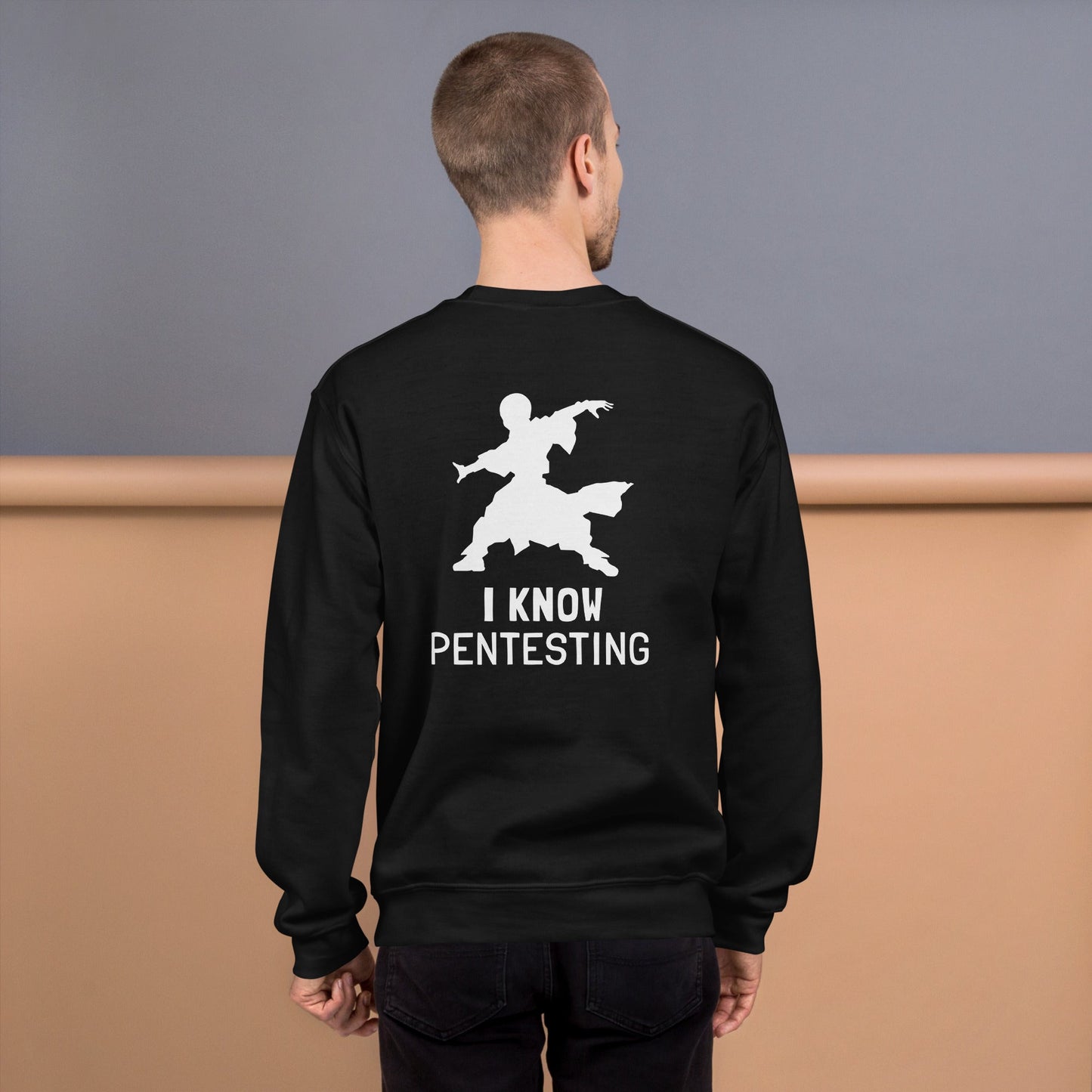 I Know Pentesting - Unisex Sweatshirt ( Back Print ) by DarkByteGear