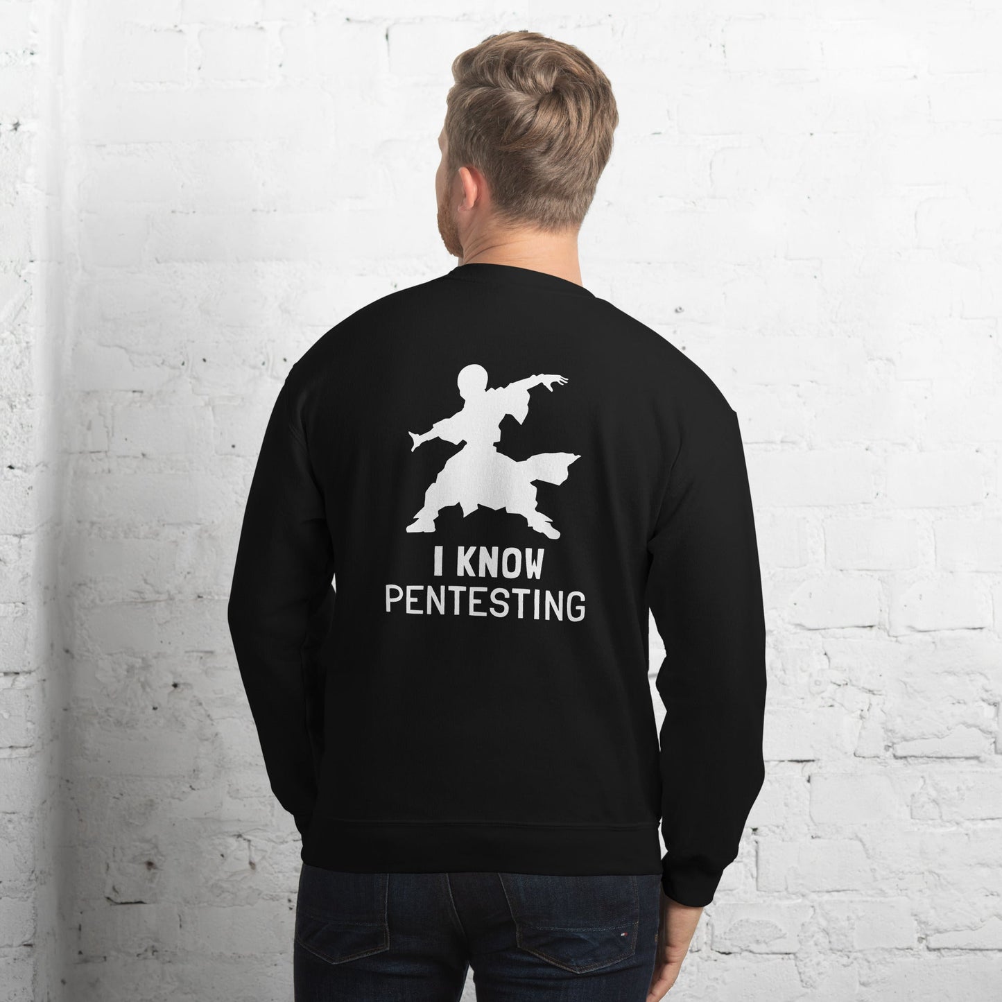 I Know Pentesting - Unisex Sweatshirt ( Back Print ) by DarkByteGear