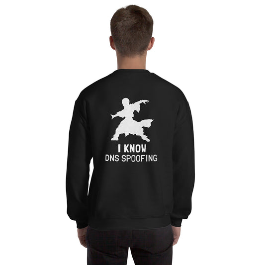 I Know DNS Spoofing - Unisex Sweatshirt ( Back Print ) by DarkByteGear