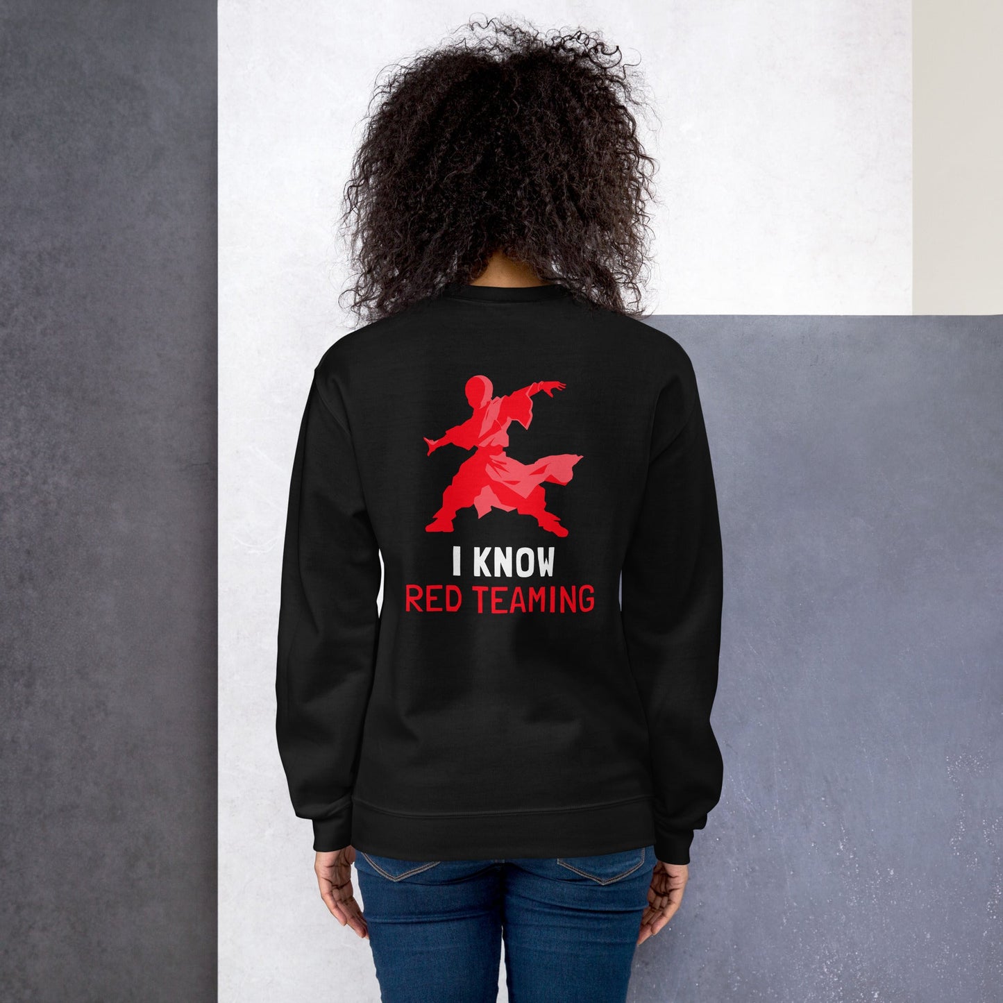 I Know Red Teaming - Unisex Sweatshirt ( Back Print ) by DarkByteGear