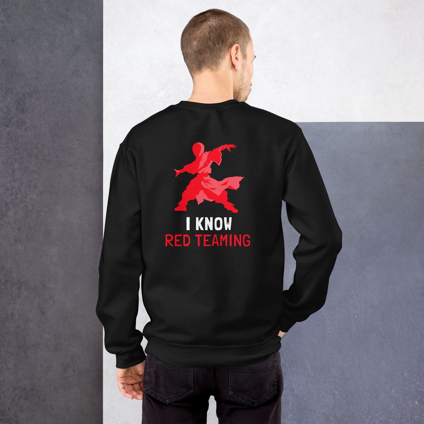 I Know Red Teaming - Unisex Sweatshirt ( Back Print ) by DarkByteGear