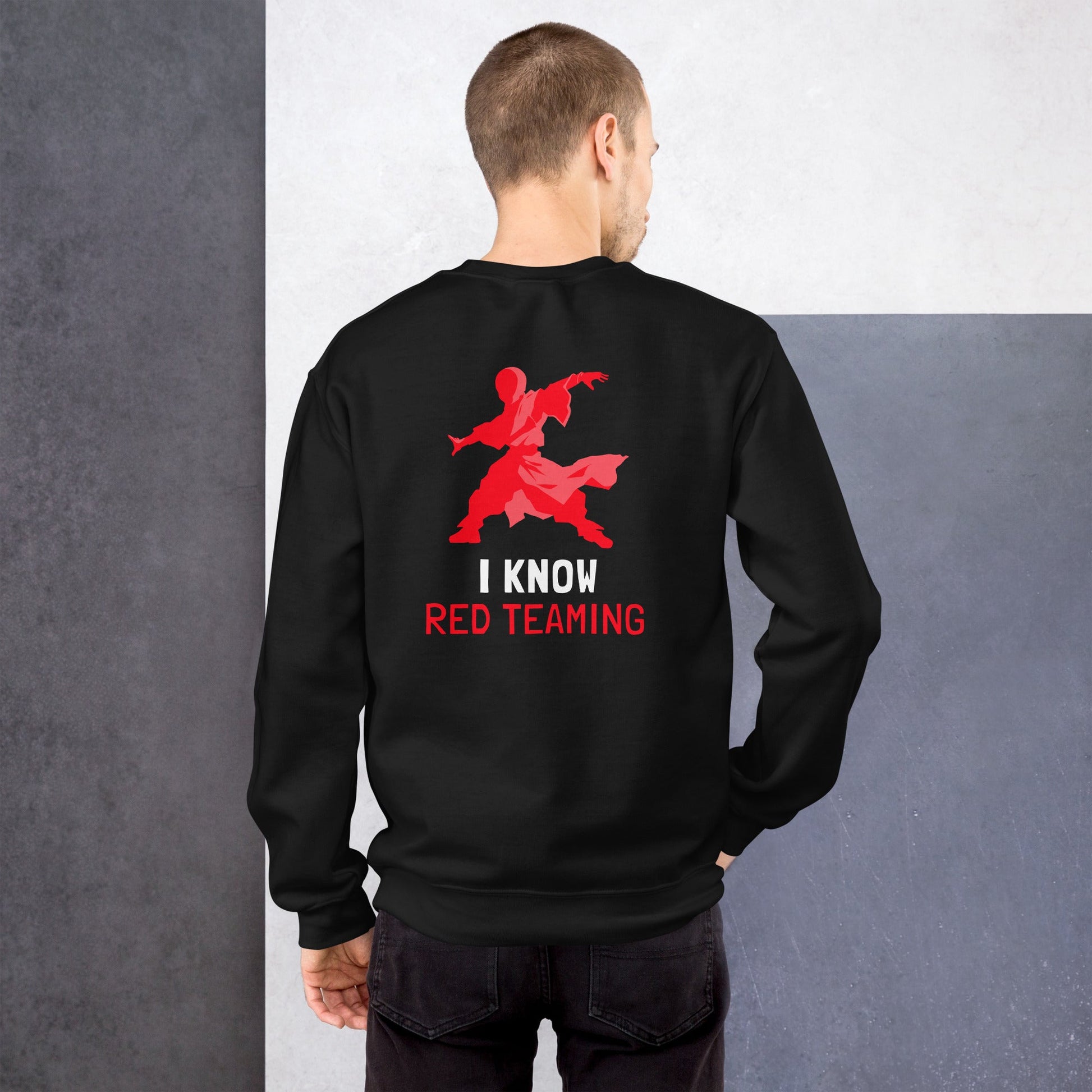 I Know Red Teaming - Unisex Sweatshirt ( Back Print ) by DarkByteGear