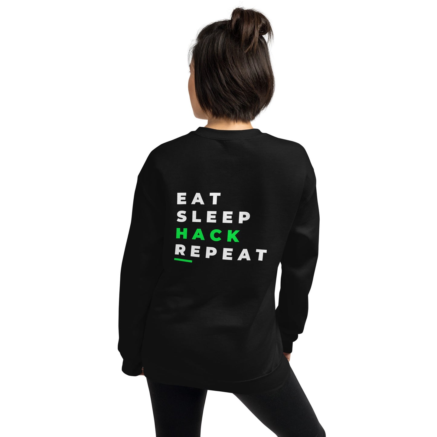 Eat, Sleep, Hack, Repeat V2 - Unisex Sweatshirt ( Back Print ) by DarkByteGear