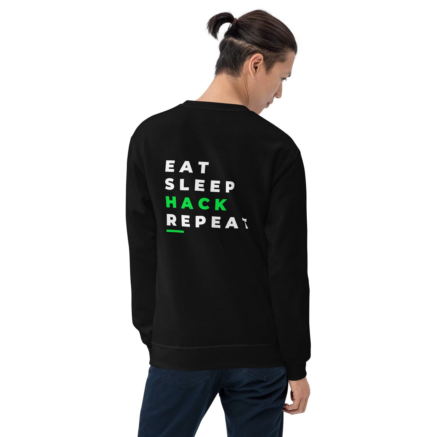 Eat, Sleep, Hack, Repeat V2 - Unisex Sweatshirt ( Back Print ) by DarkByteGear