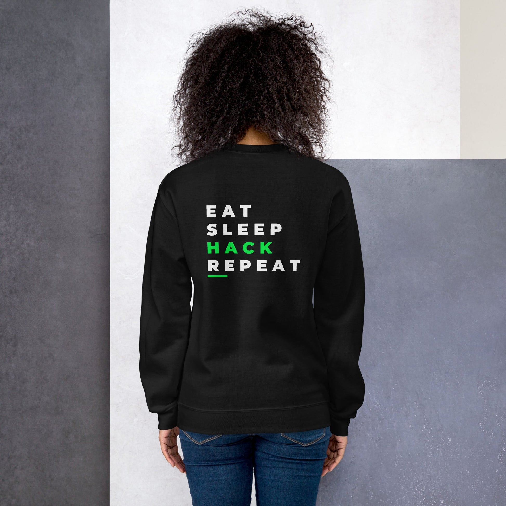 Eat, Sleep, Hack, Repeat V2 - Unisex Sweatshirt ( Back Print ) by DarkByteGear
