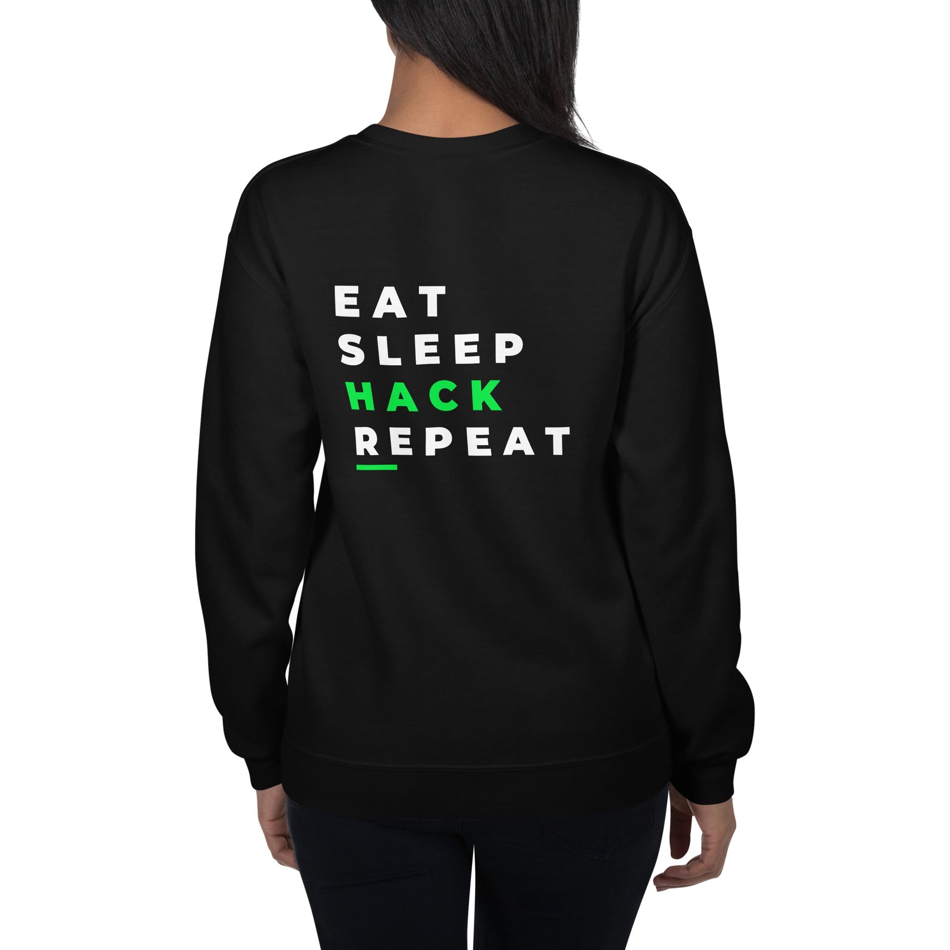 Eat, Sleep, Hack, Repeat V2 - Unisex Sweatshirt ( Back Print ) by DarkByteGear