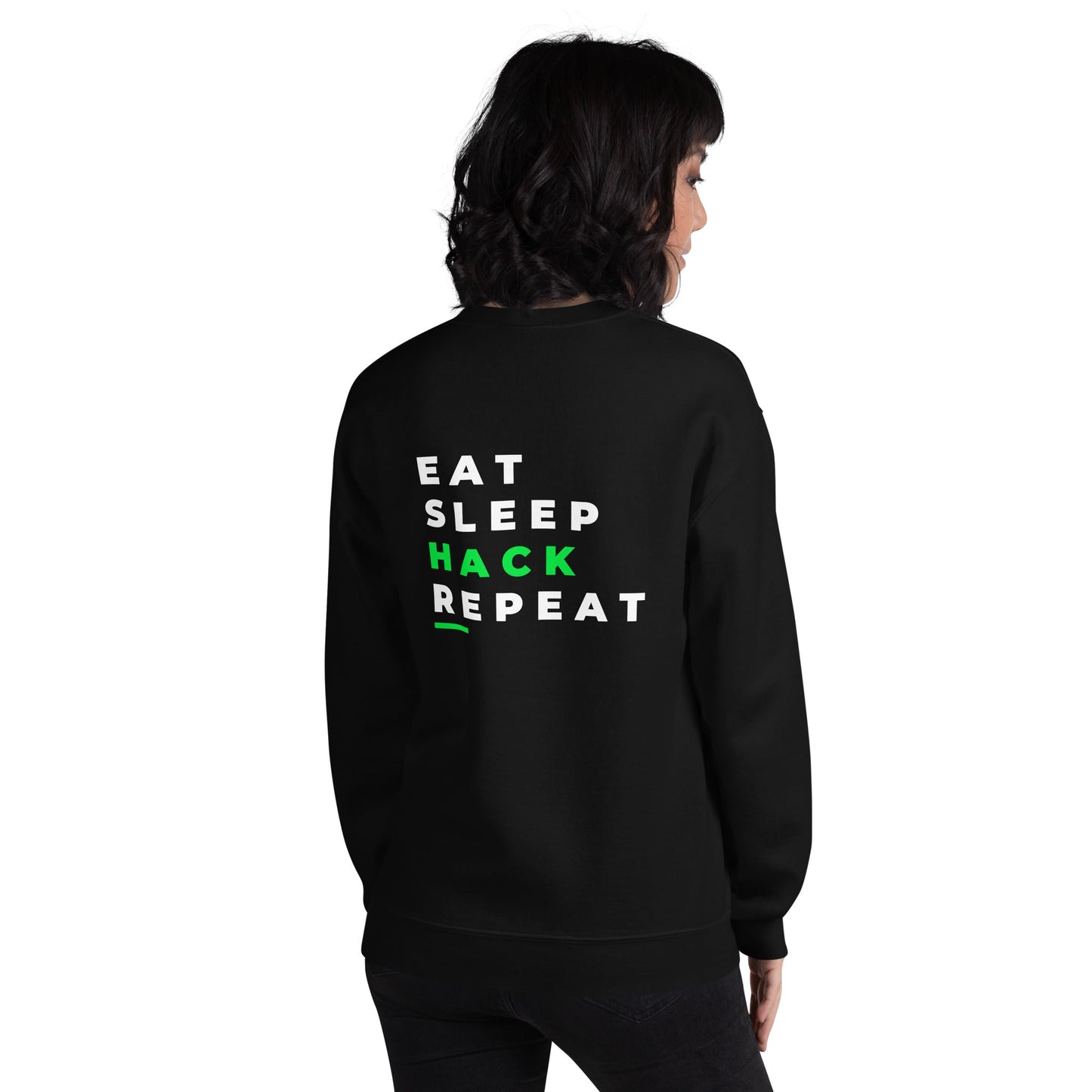 Eat, Sleep, Hack, Repeat V2 - Unisex Sweatshirt ( Back Print ) by DarkByteGear