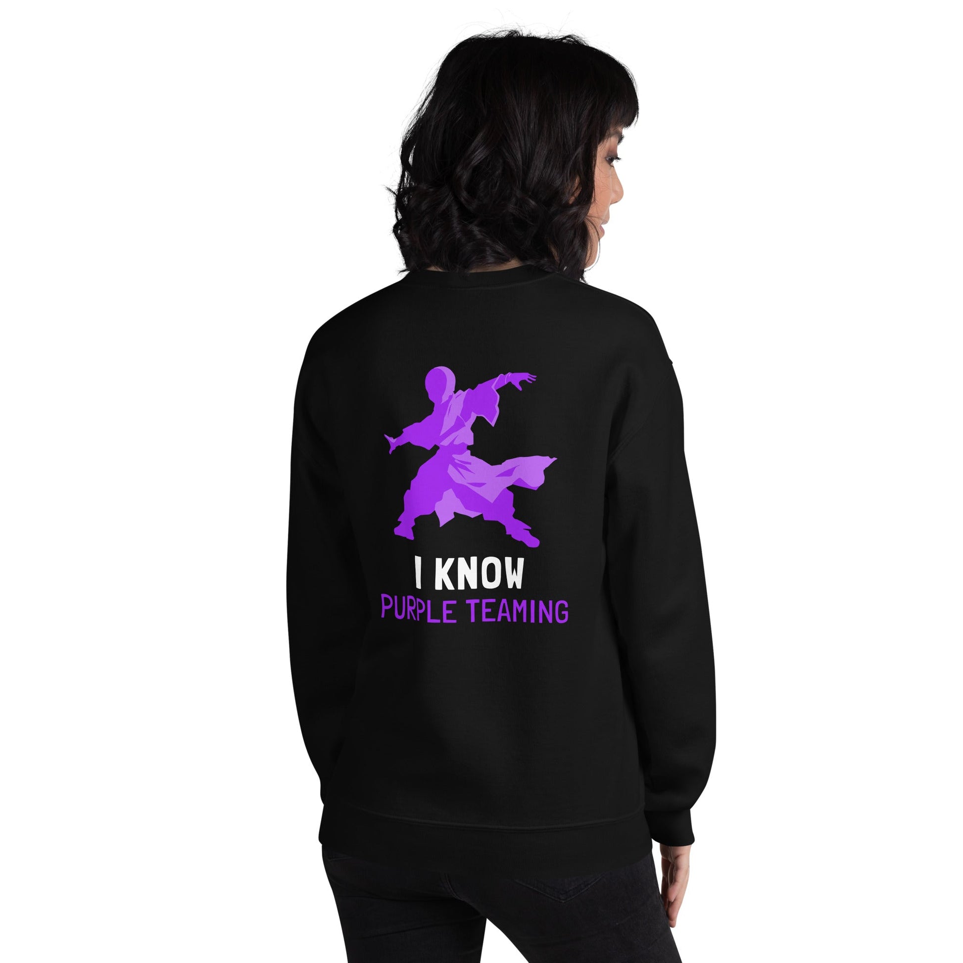 I Know Purple Teaming - Unisex Sweatshirt ( Back Print ) by DarkByteGear