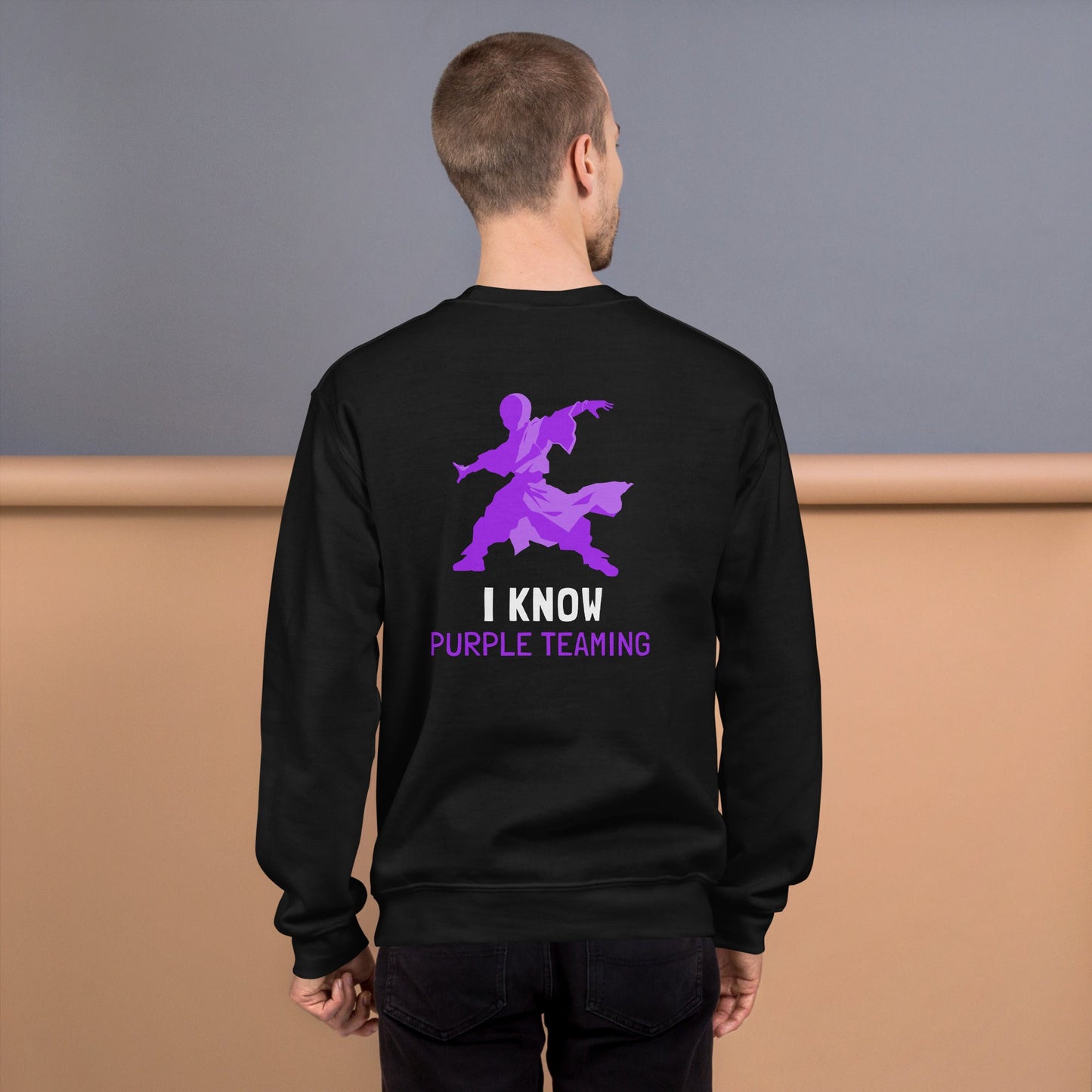 I Know Purple Teaming - Unisex Sweatshirt ( Back Print ) by DarkByteGear