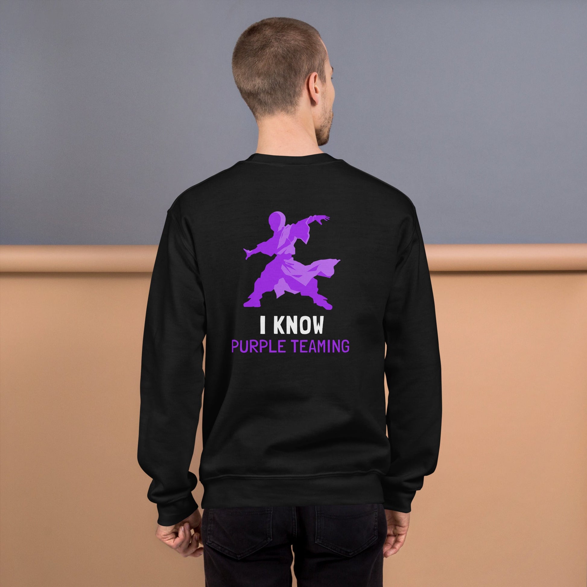 I Know Purple Teaming - Unisex Sweatshirt ( Back Print ) by DarkByteGear