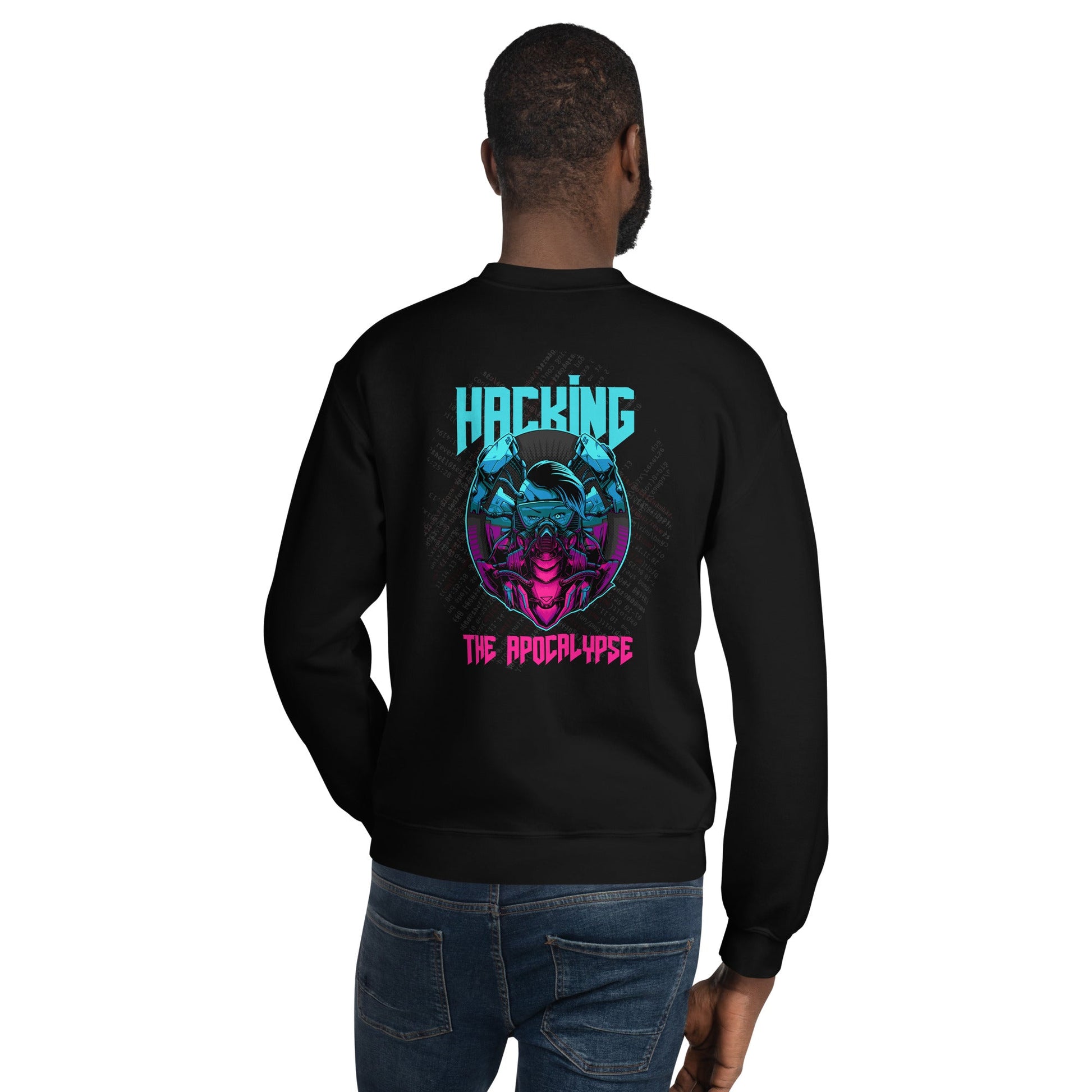 Hacking the apocalypse V2 - Unisex Sweatshirt ( Back Print ) by DarkByteGear